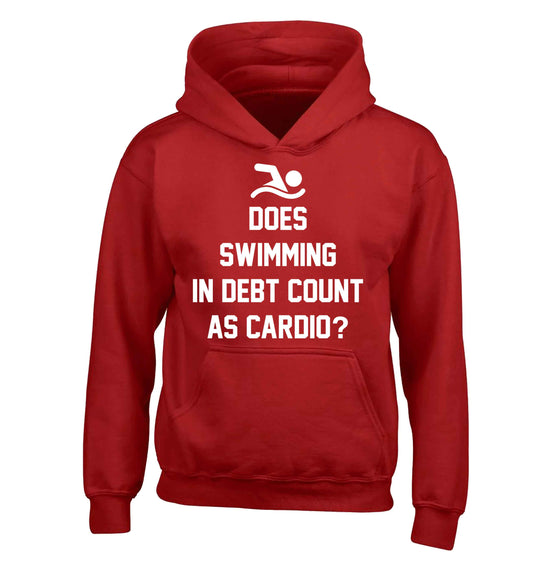 Does swimming in debt count as cardio? children's red hoodie 12-13 Years