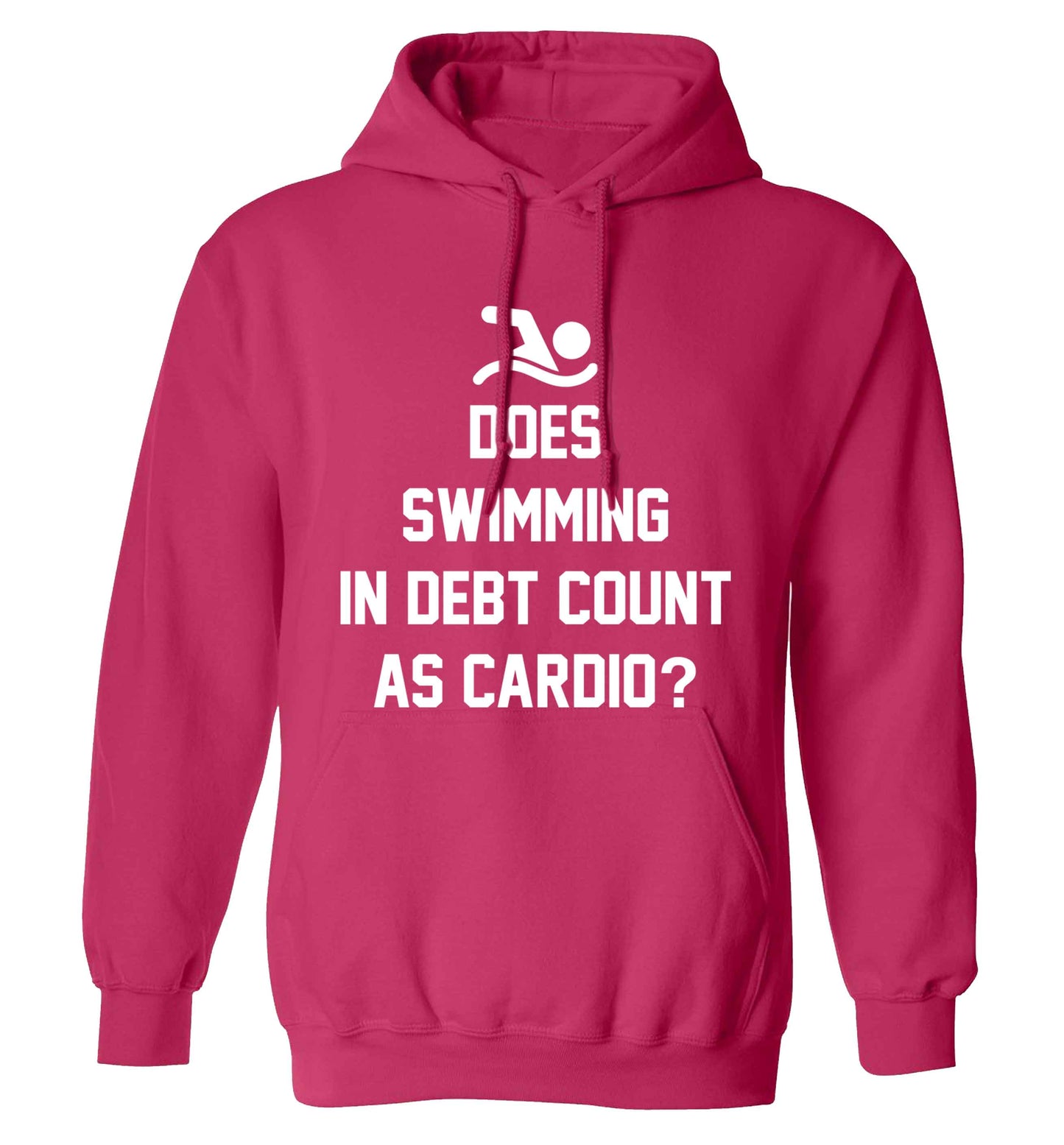 Does swimming in debt count as cardio? adults unisex pink hoodie 2XL