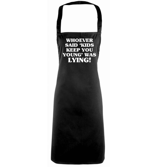 Whoever said 'kids keep you young' was lying! black apron