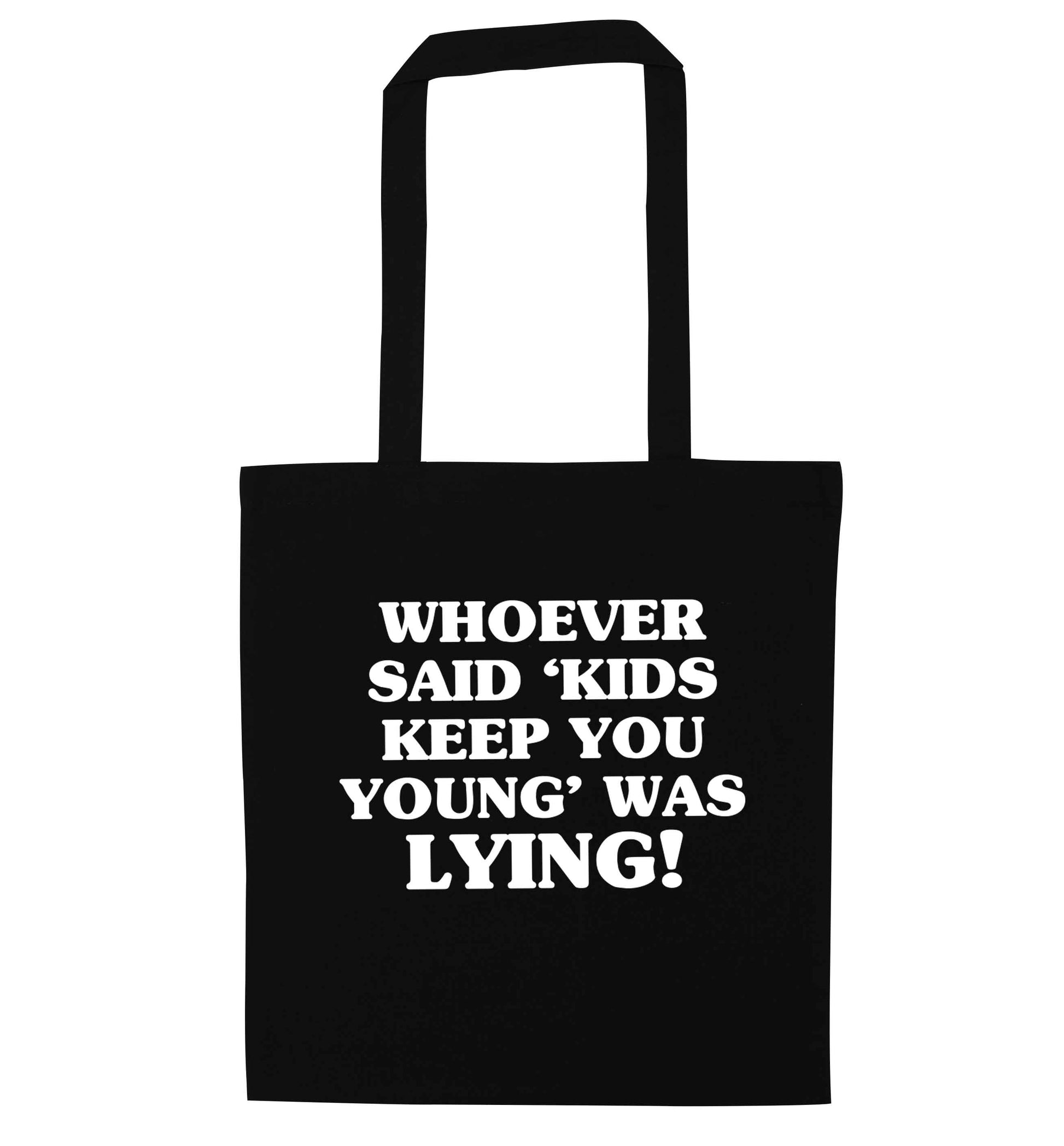 Whoever said 'kids keep you young' was lying! black tote bag