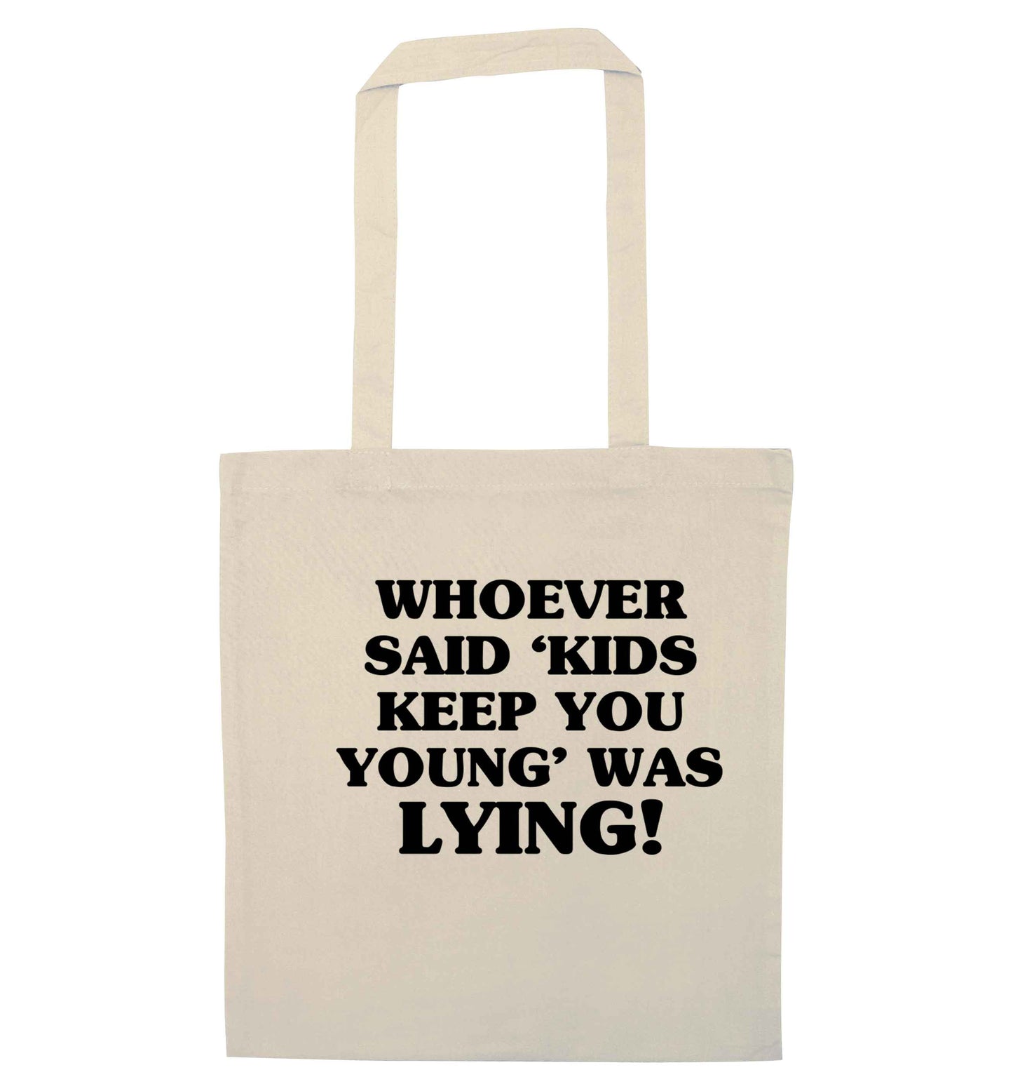 Whoever said 'kids keep you young' was lying! natural tote bag