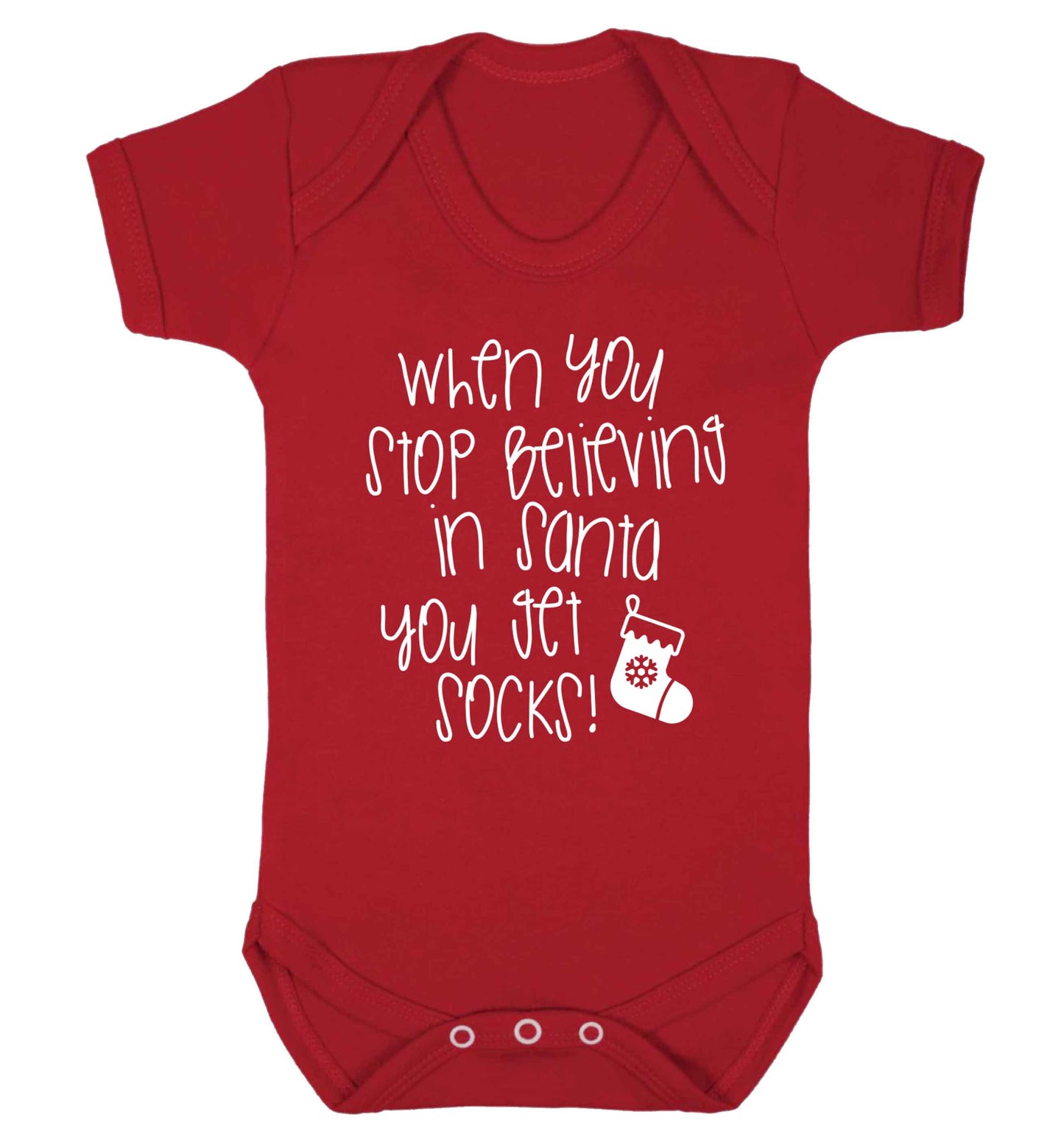 When you stop believing in santa you get socks Baby Vest red 18-24 months