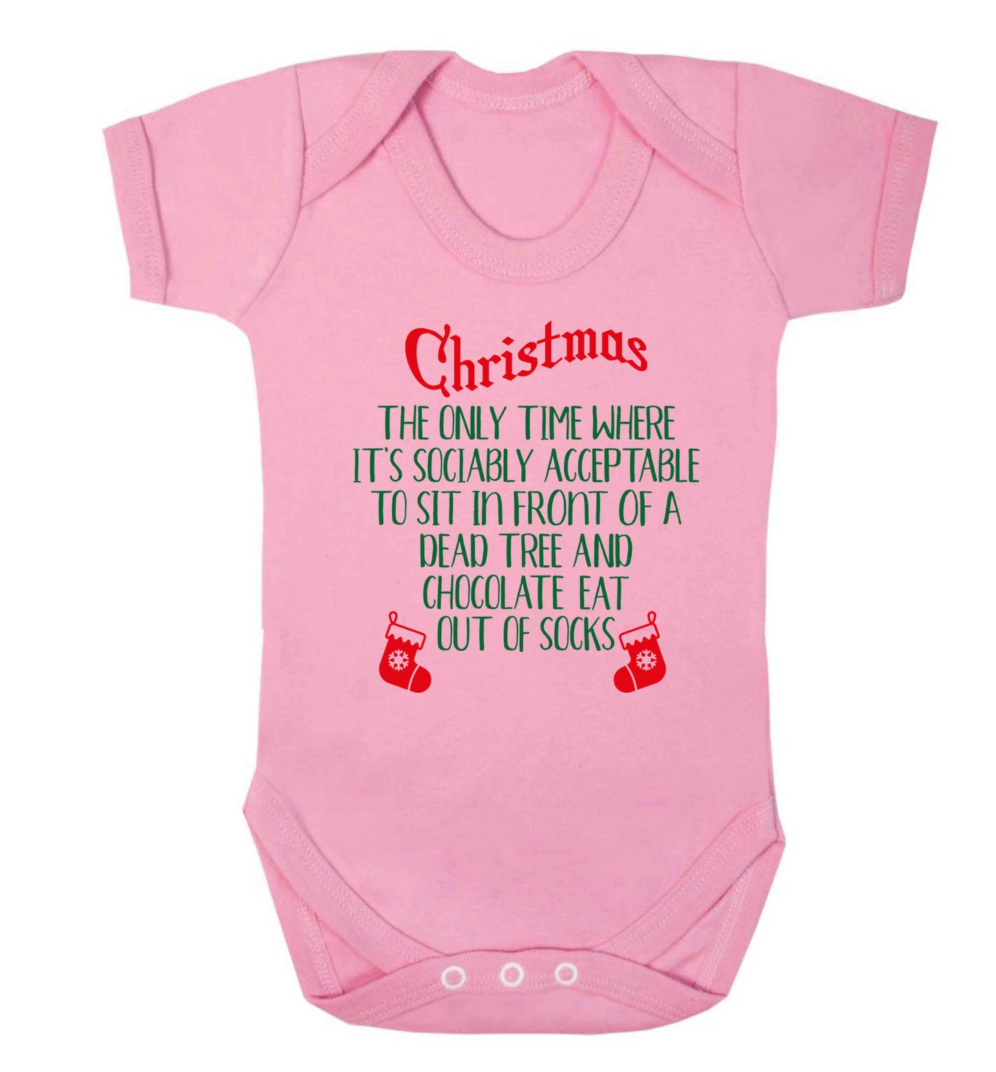 Christmas sit in front of a dead tree and eat chocolate out of socks Baby Vest pale pink 18-24 months