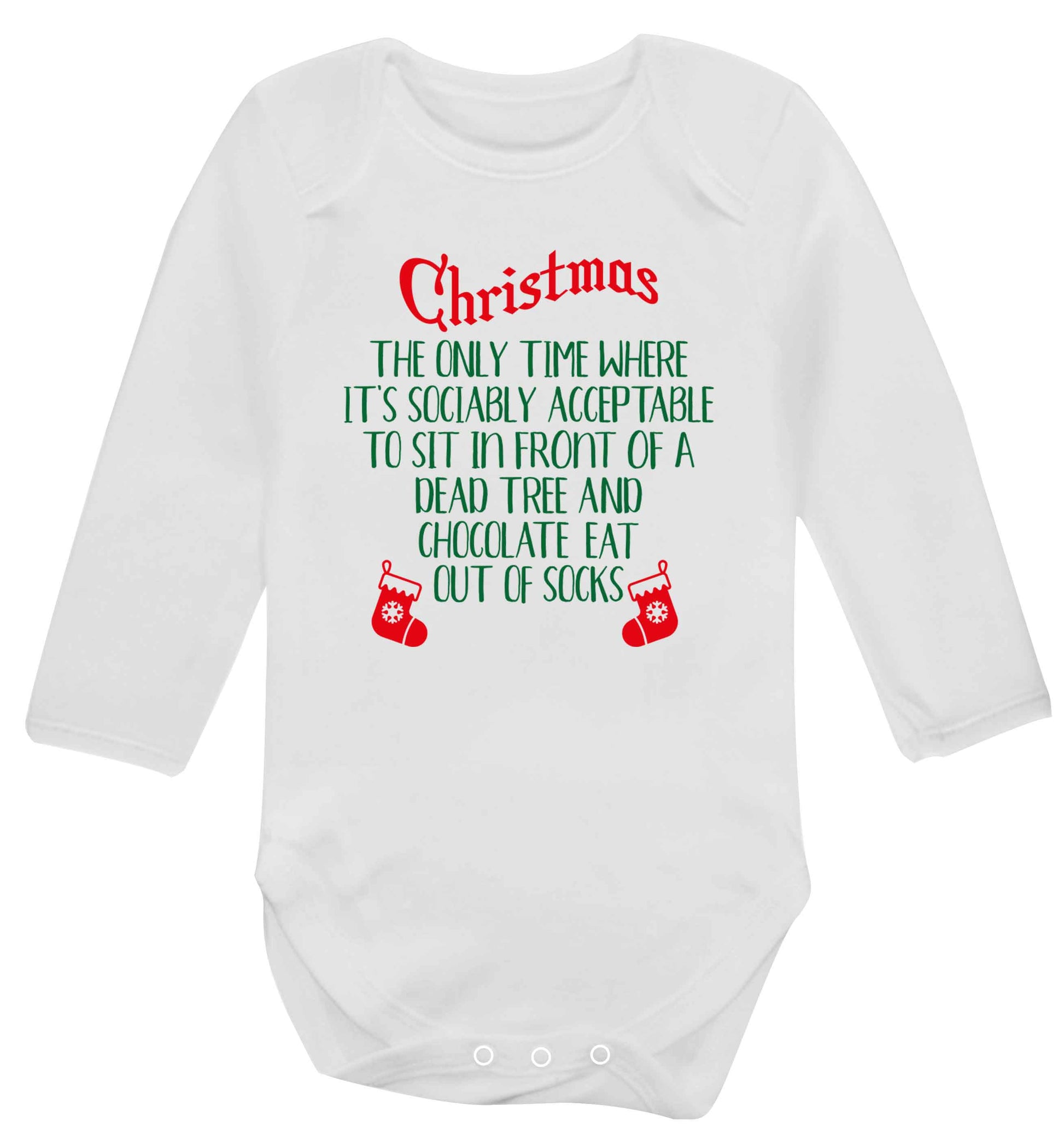 Christmas sit in front of a dead tree and eat chocolate out of socks Baby Vest long sleeved white 6-12 months