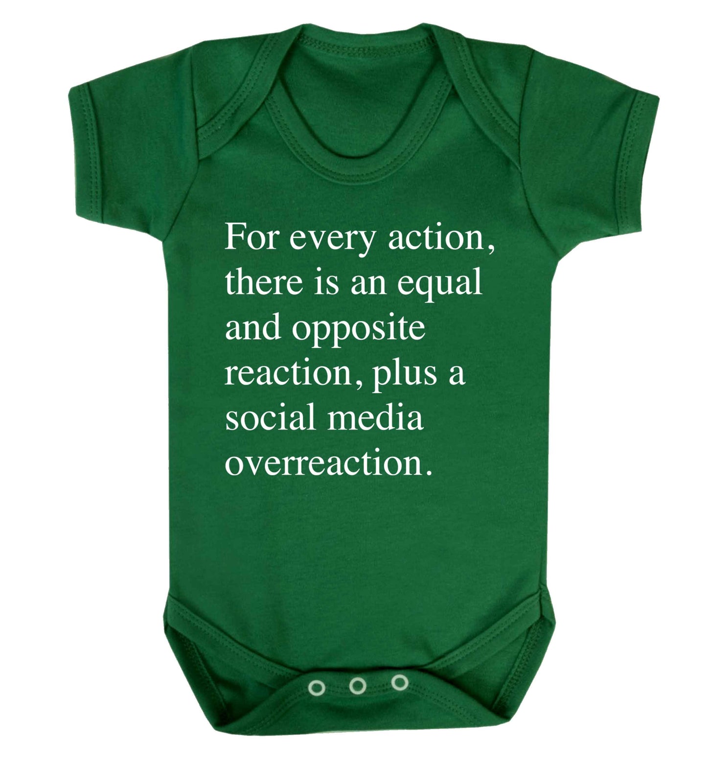 For every action...social media overreaction Baby Vest green 18-24 months