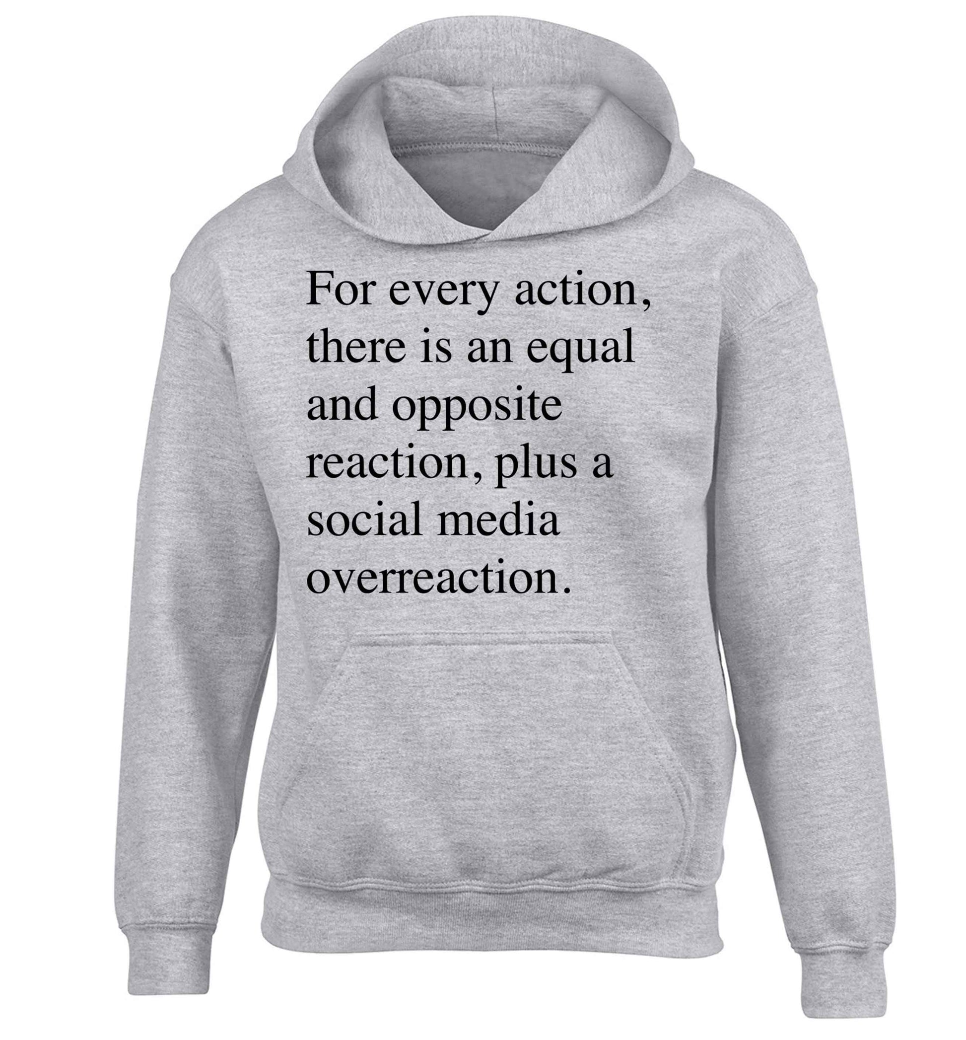 For every action...social media overreaction children's grey hoodie 12-13 Years
