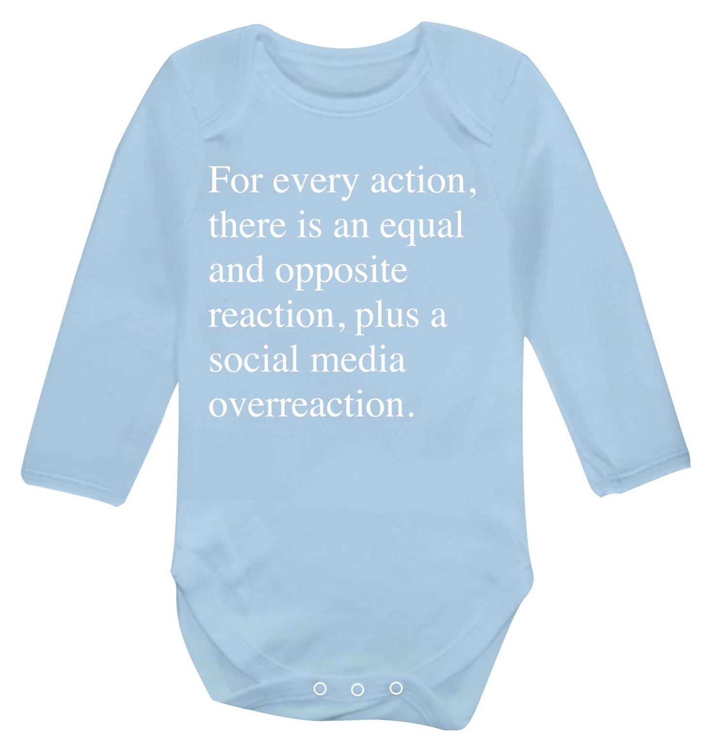 For every action...social media overreaction Baby Vest long sleeved pale blue 6-12 months