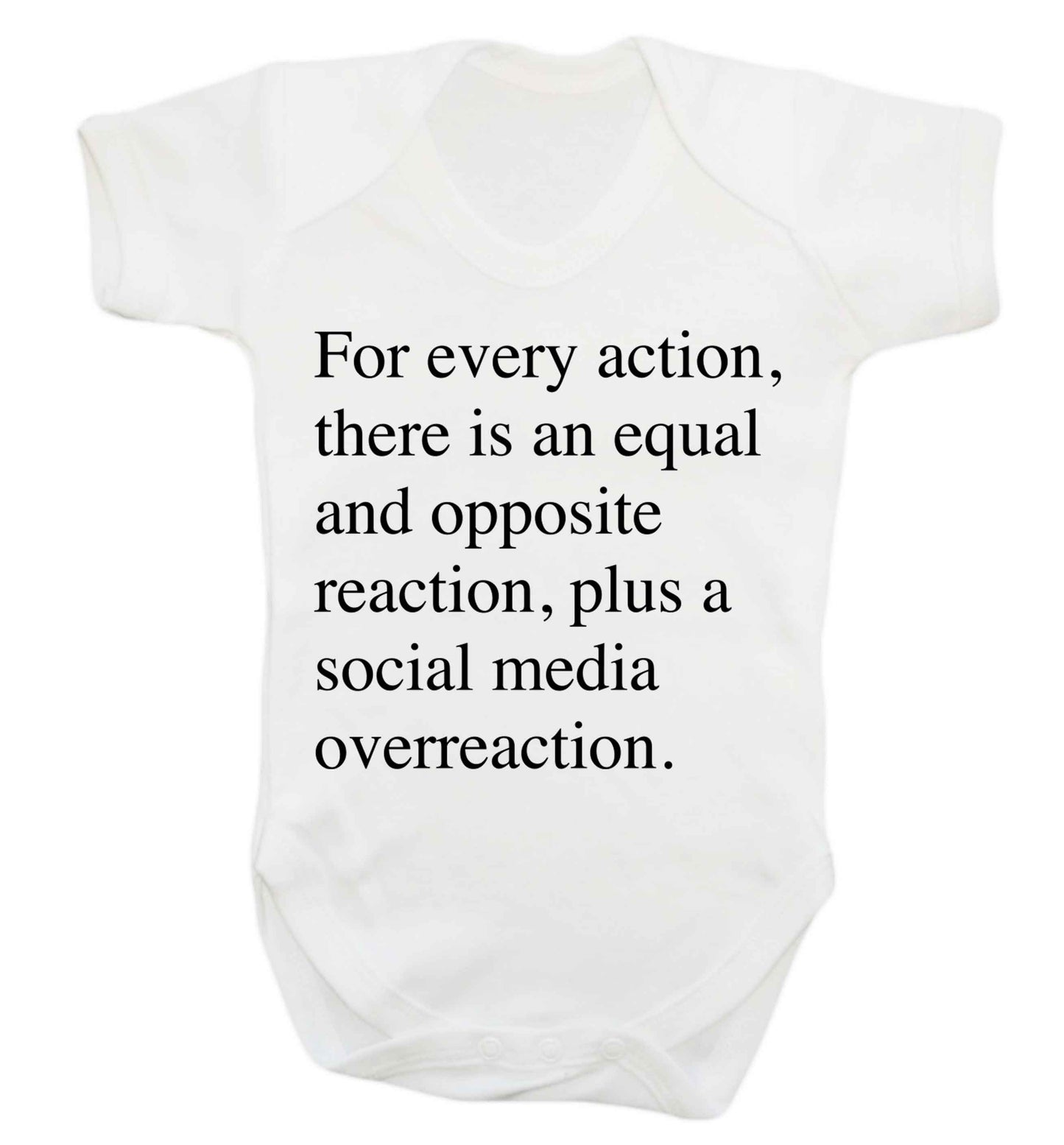 For every action...social media overreaction Baby Vest white 18-24 months