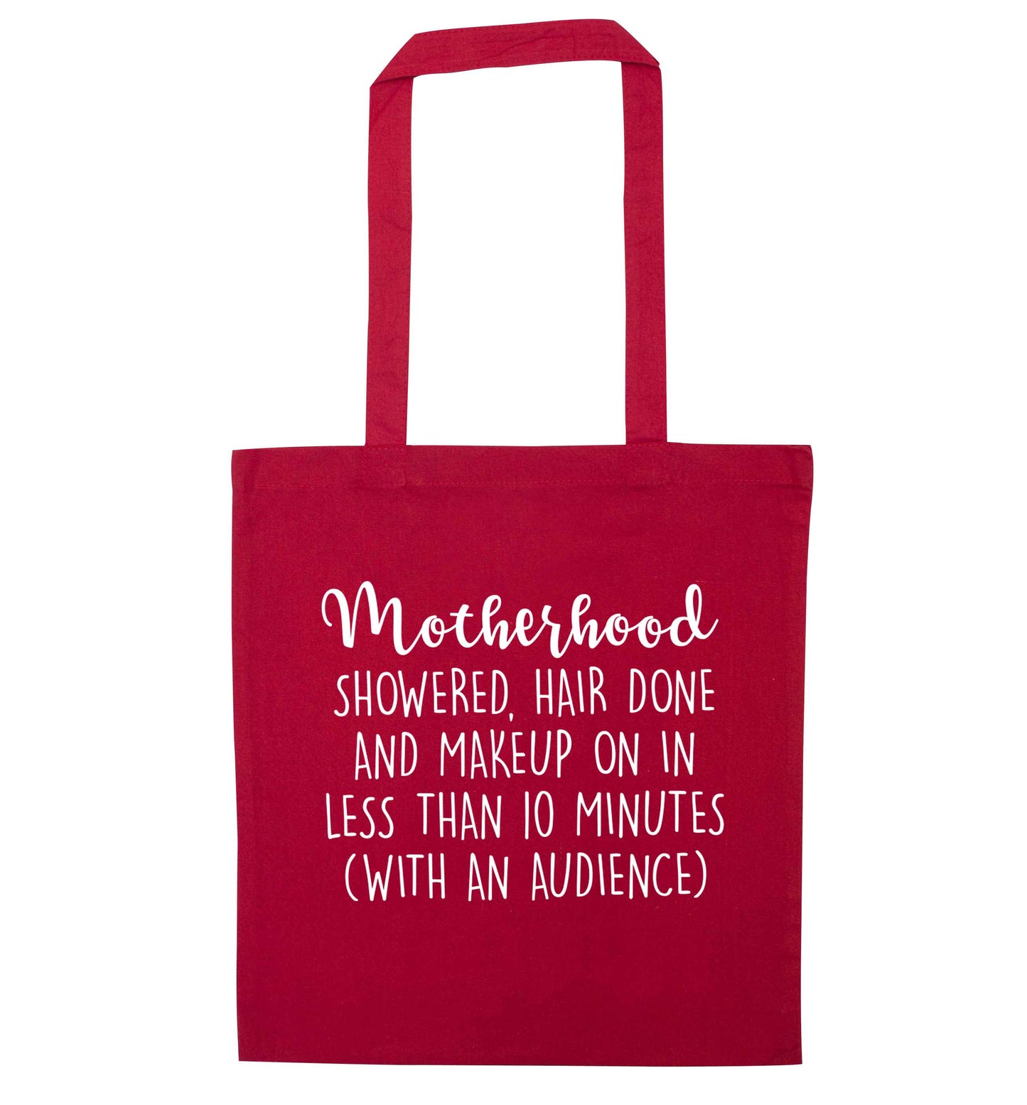 Motherhood, showered, hair done and makeup on red tote bag