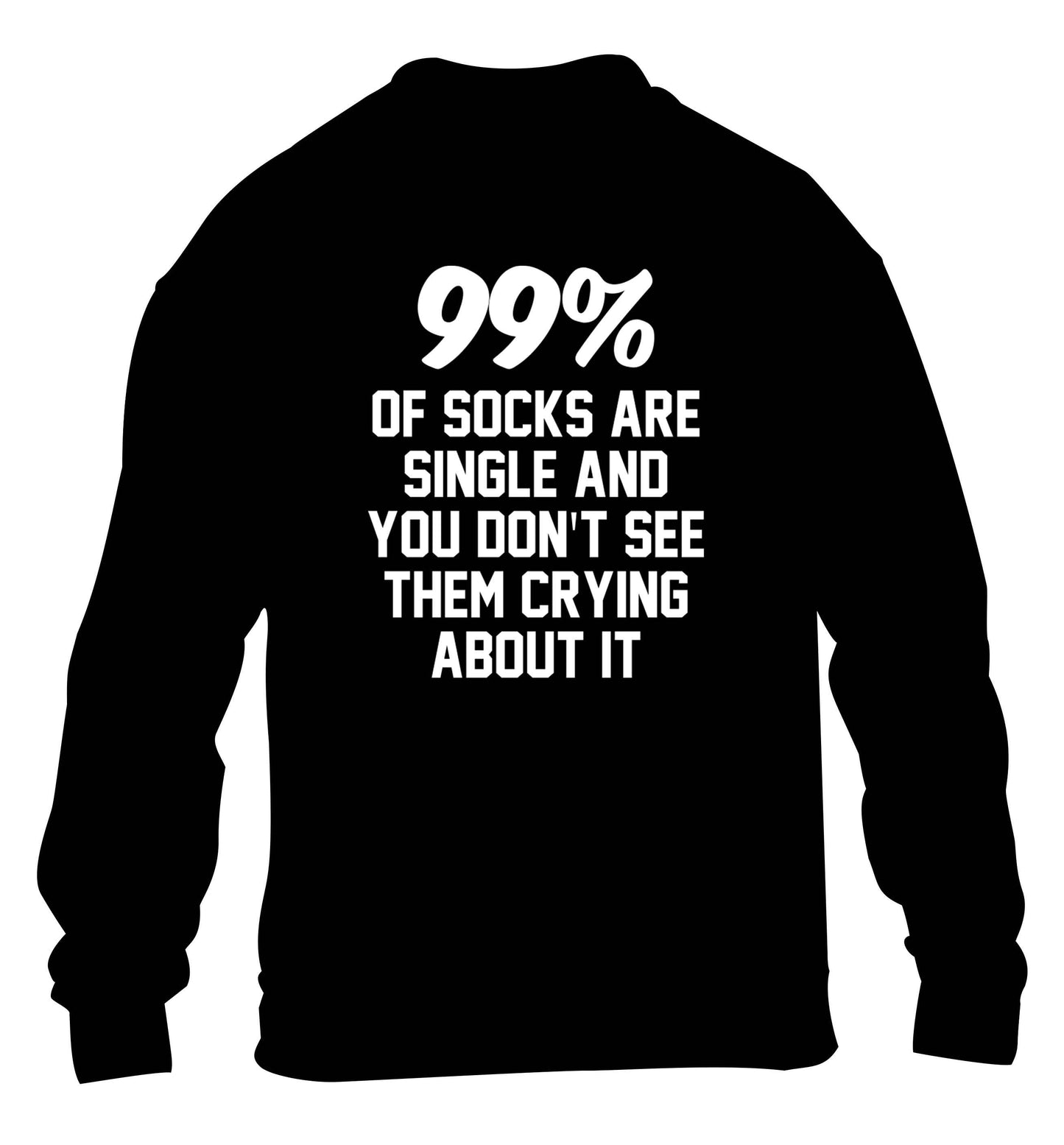 99% of socks are single and you don't see them crying about it children's black sweater 12-13 Years