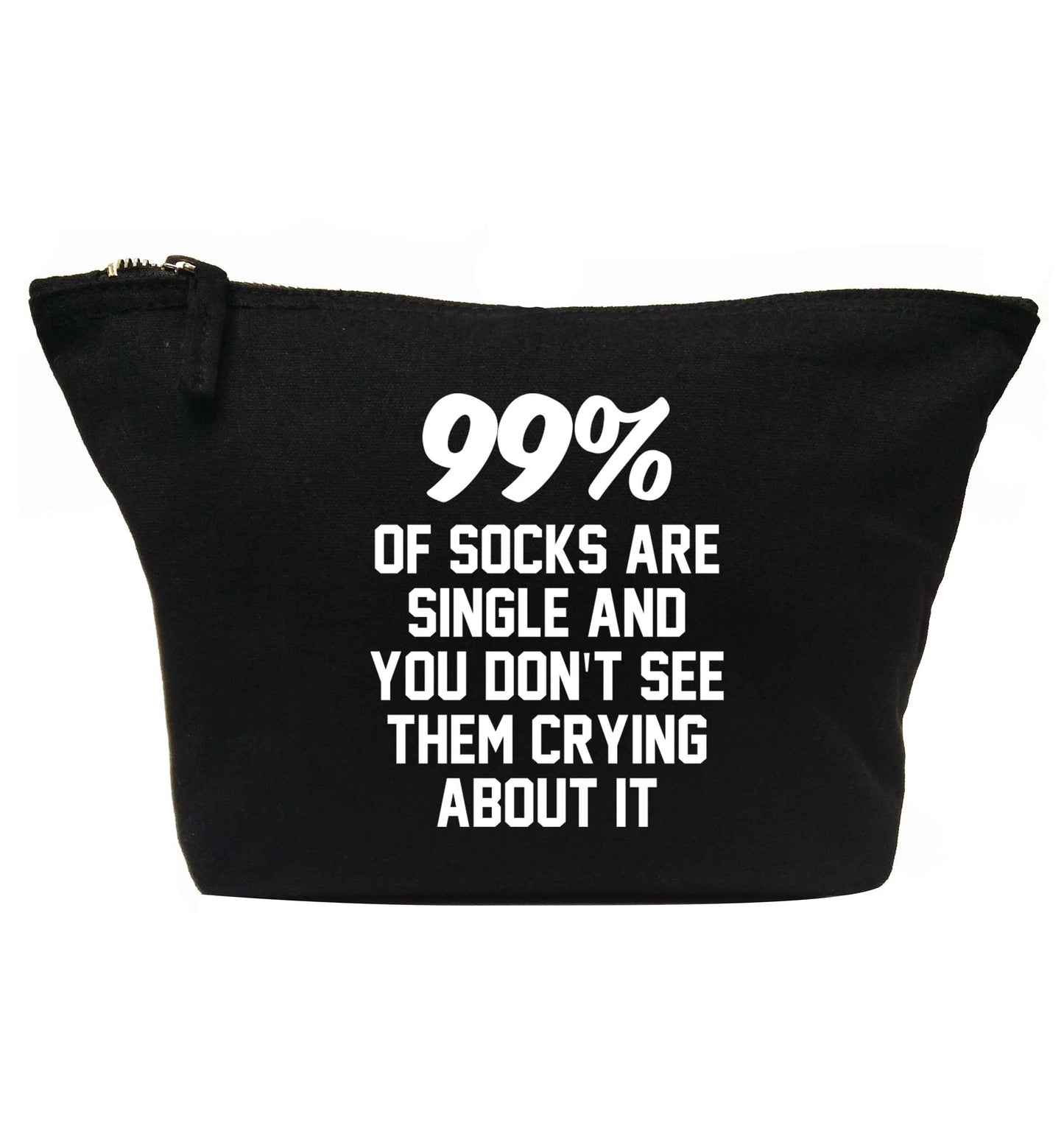 99% of socks are single and you don't see them crying about it | makeup / wash bag