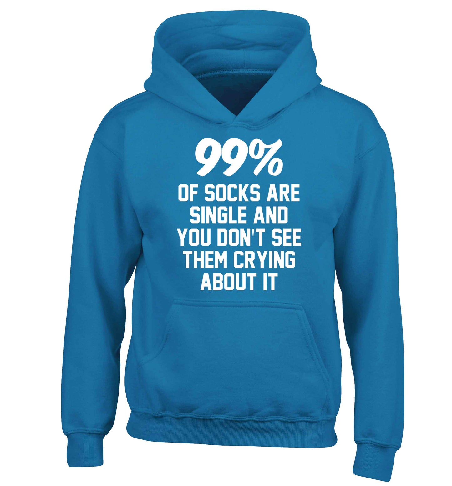 99% of socks are single and you don't see them crying about it children's blue hoodie 12-13 Years