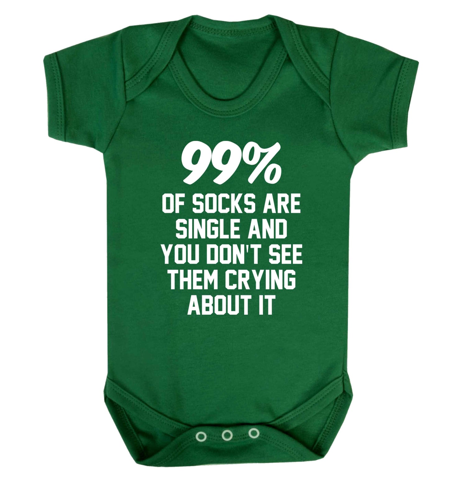 99% of socks are single and you don't see them crying about it Baby Vest green 18-24 months