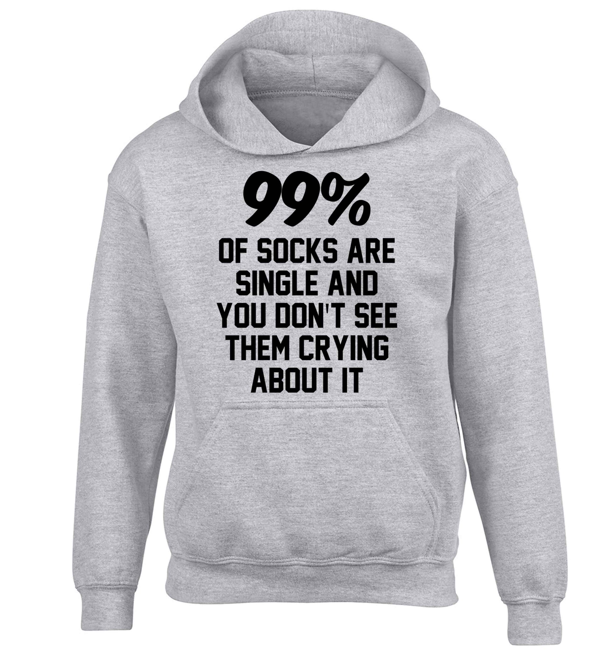 99% of socks are single and you don't see them crying about it children's grey hoodie 12-13 Years
