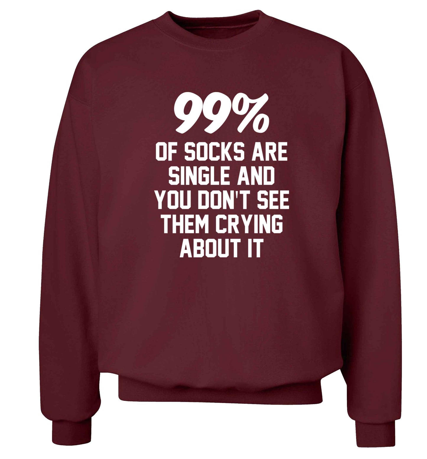 99% of socks are single and you don't see them crying about it Adult's unisex maroon Sweater 2XL