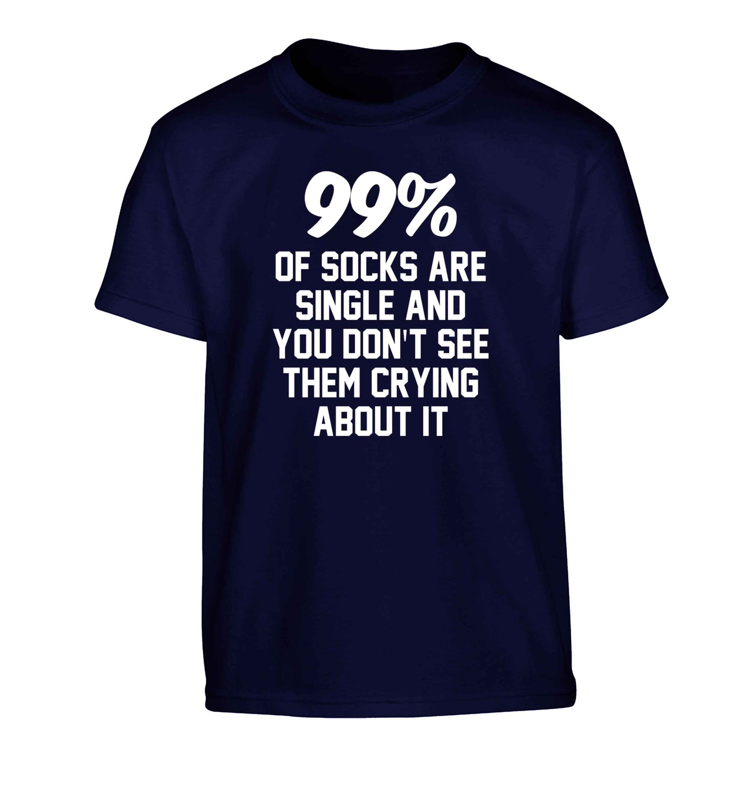 99% of socks are single and you don't see them crying about it Children's navy Tshirt 12-13 Years