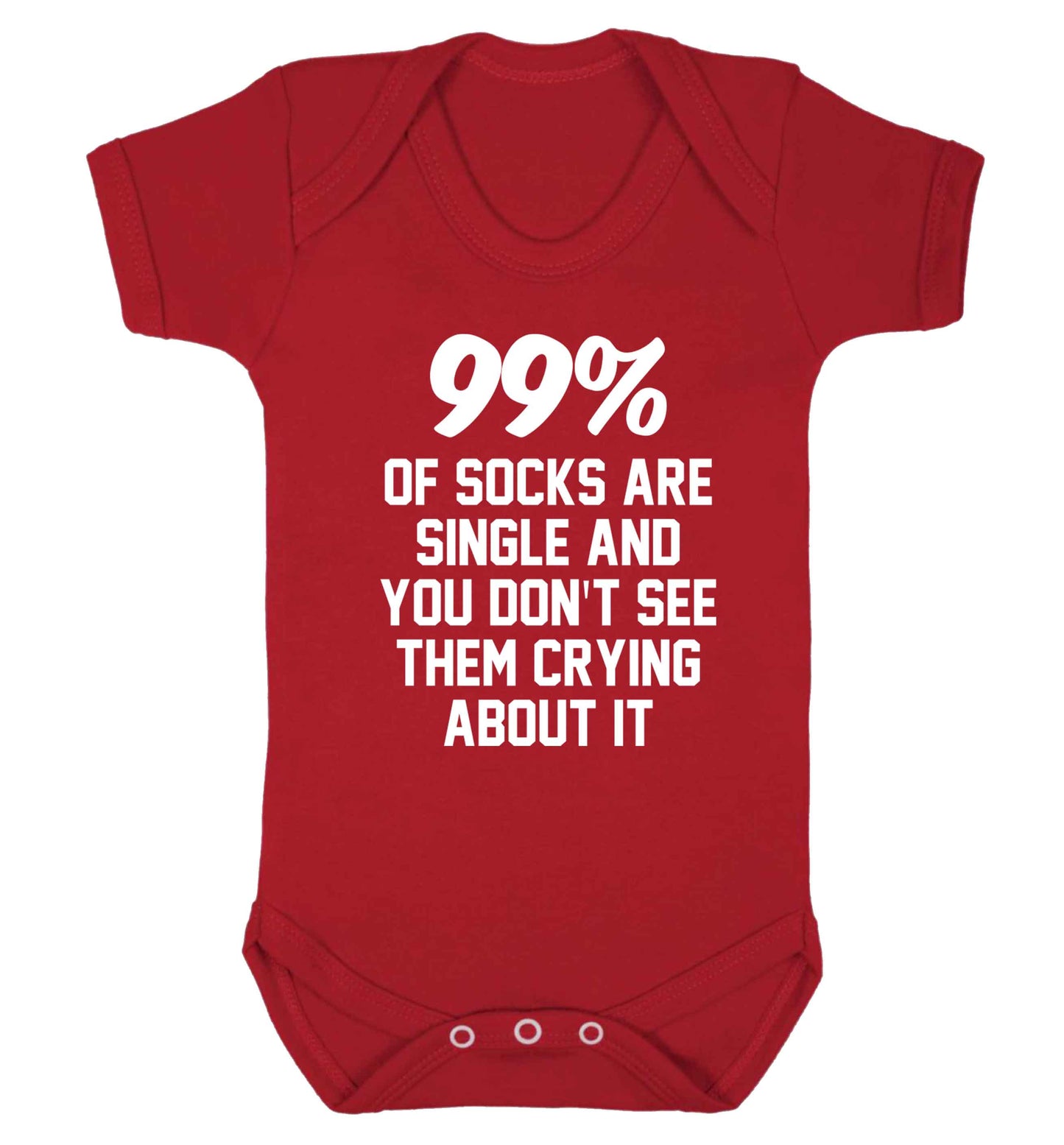 99% of socks are single and you don't see them crying about it Baby Vest red 18-24 months