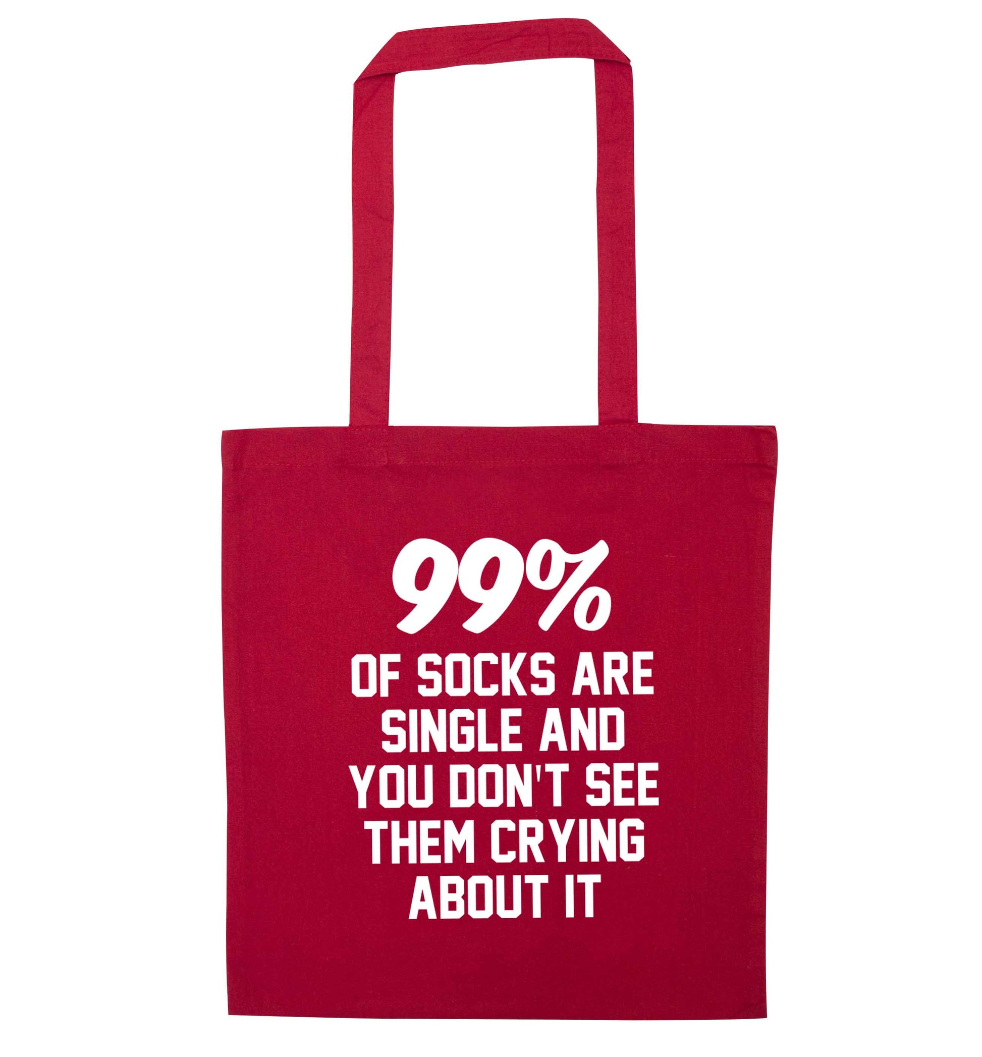 99% of socks are single and you don't see them crying about it red tote bag