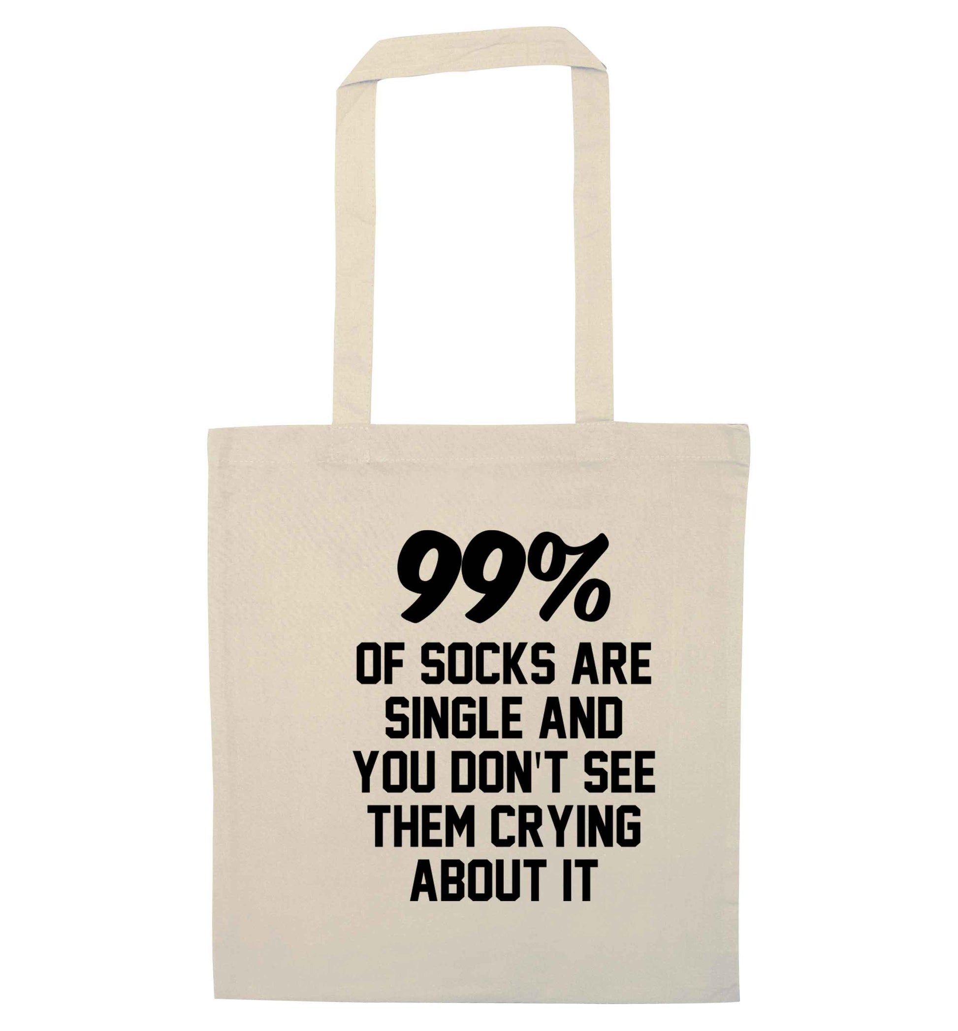 99% of socks are single and you don't see them crying about it natural tote bag