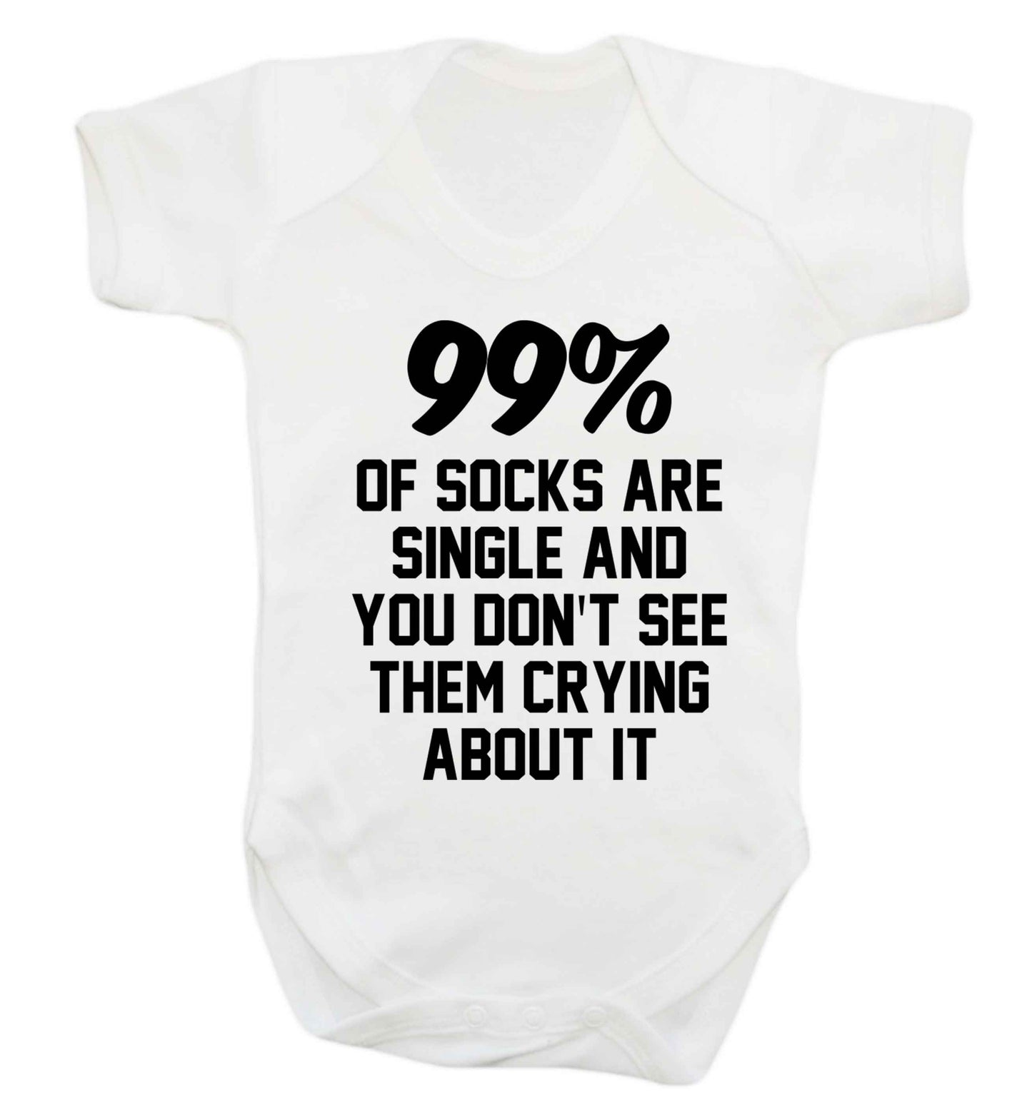 99% of socks are single and you don't see them crying about it Baby Vest white 18-24 months
