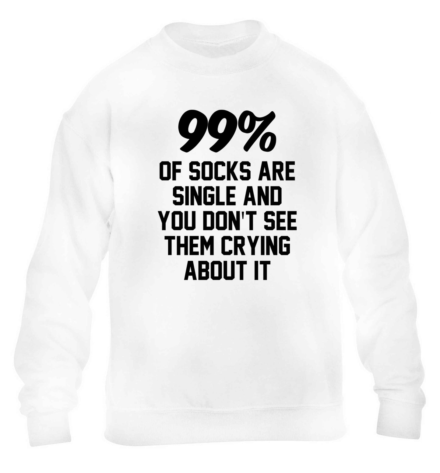 99% of socks are single and you don't see them crying about it children's white sweater 12-13 Years