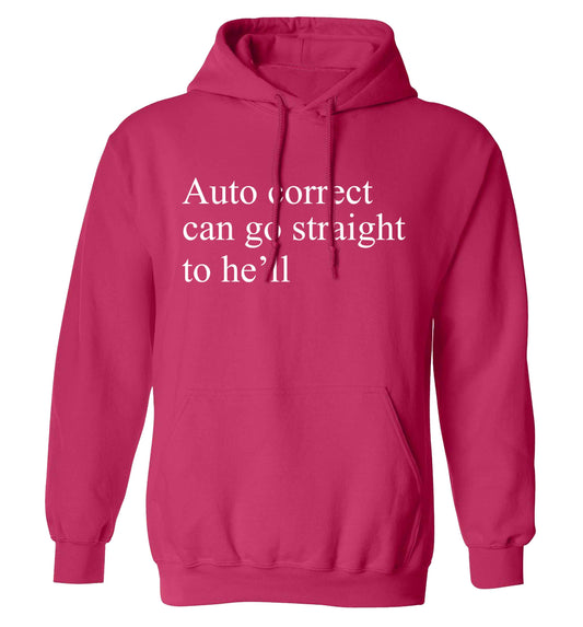Auto correct can go straight to he'll adults unisex pink hoodie 2XL