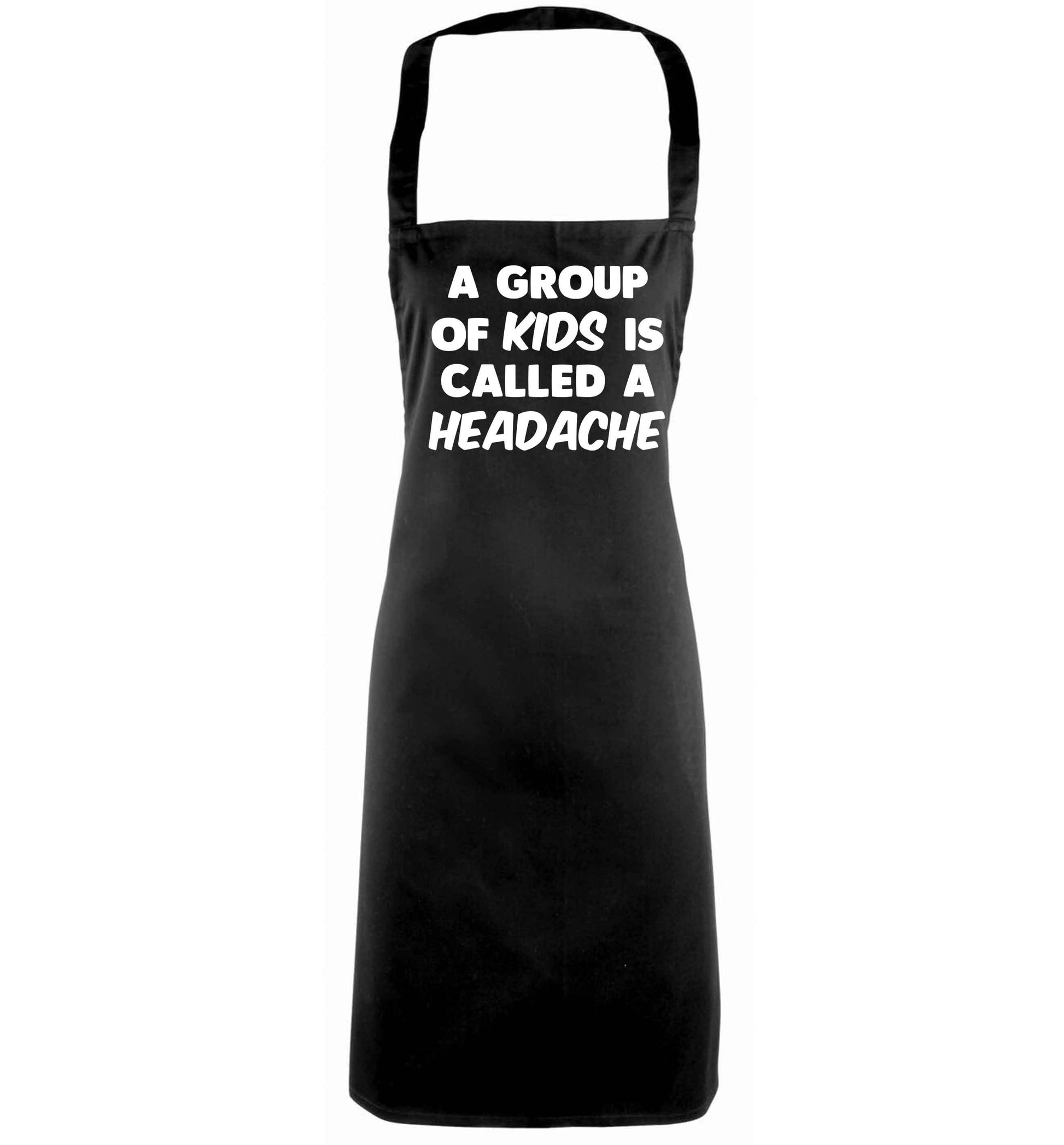 A group of kids is called a headache black apron