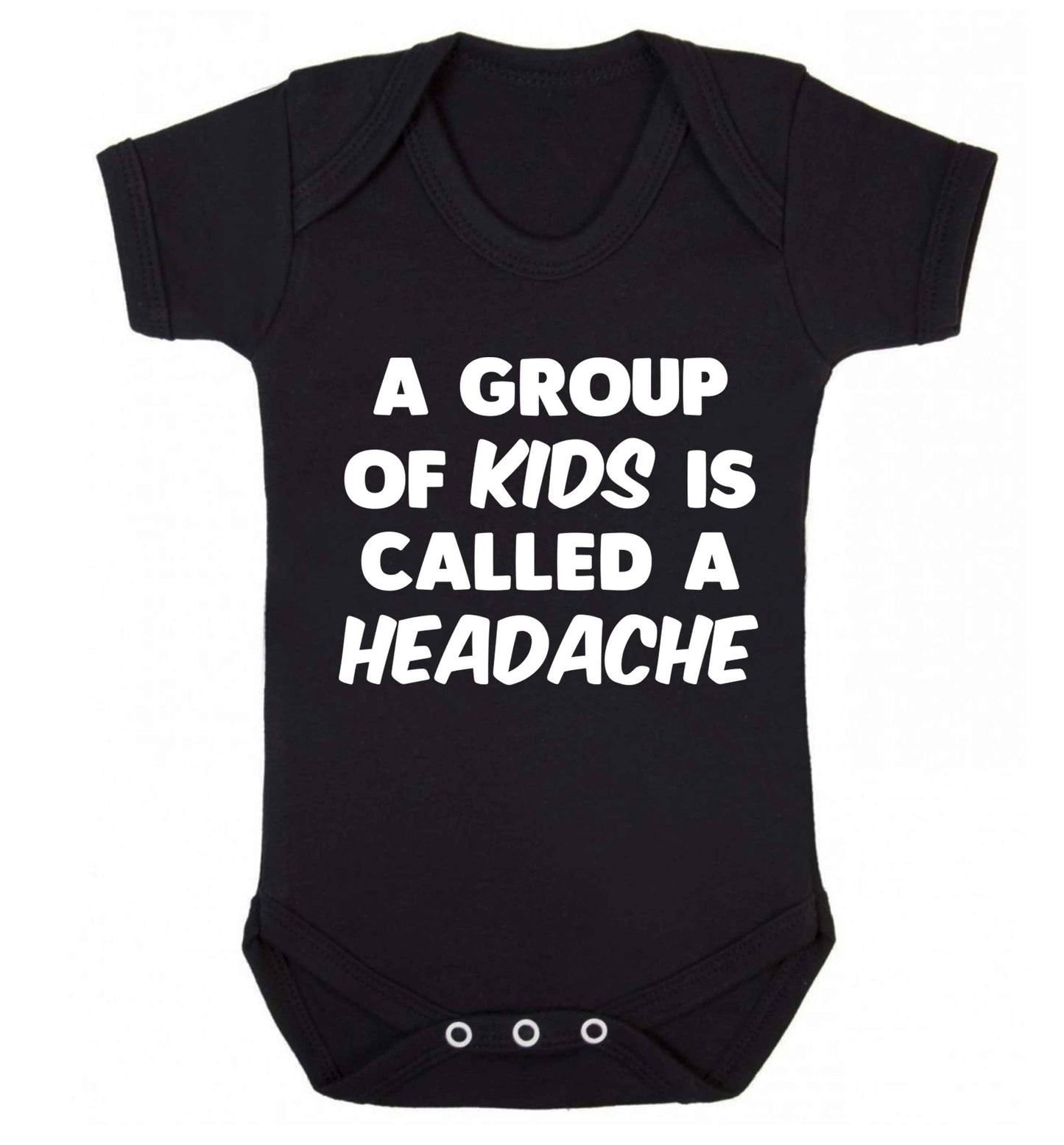 A group of kids is called a headache Baby Vest black 18-24 months