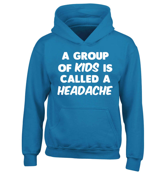 A group of kids is called a headache children's blue hoodie 12-13 Years