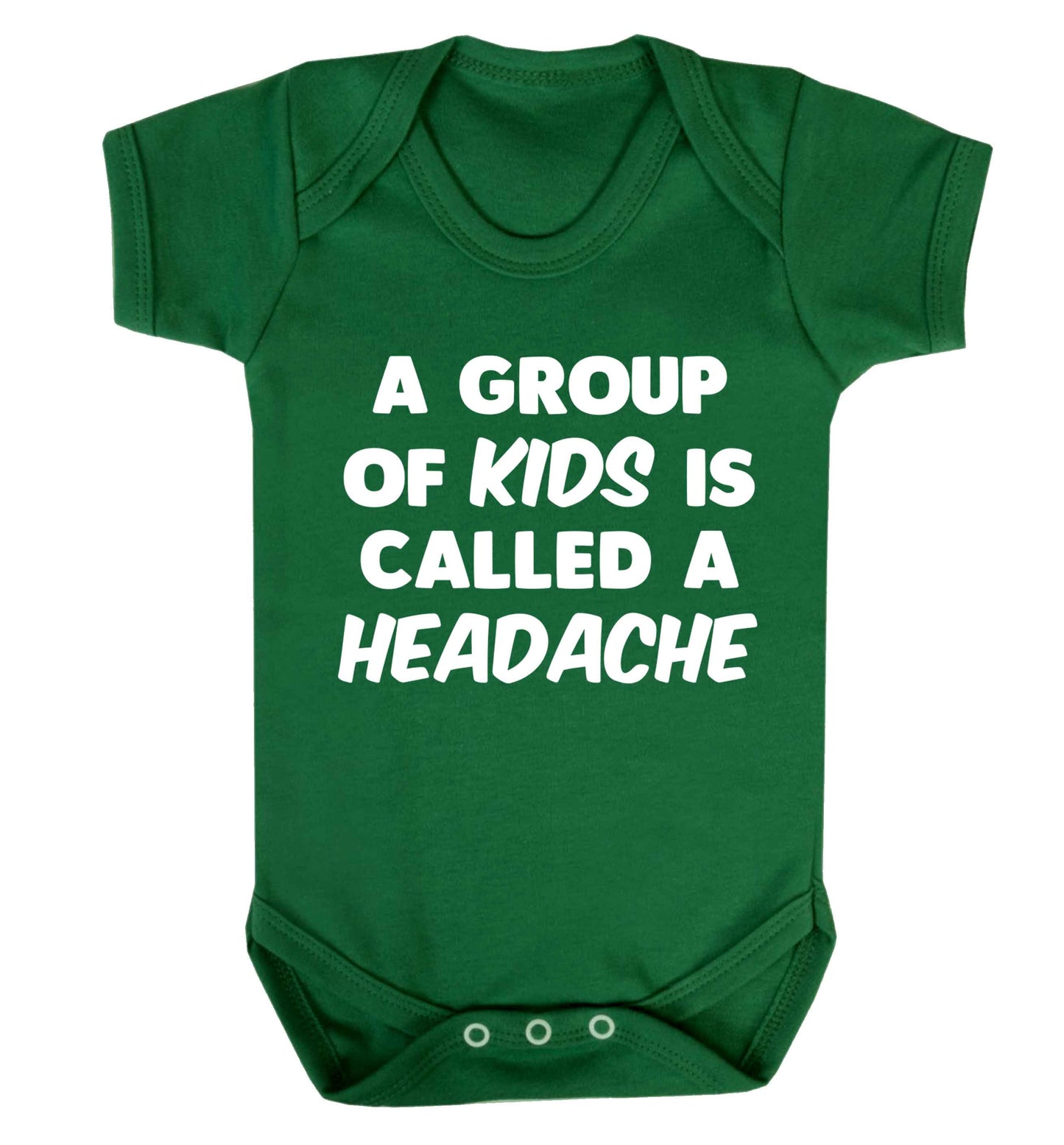 A group of kids is called a headache Baby Vest green 18-24 months