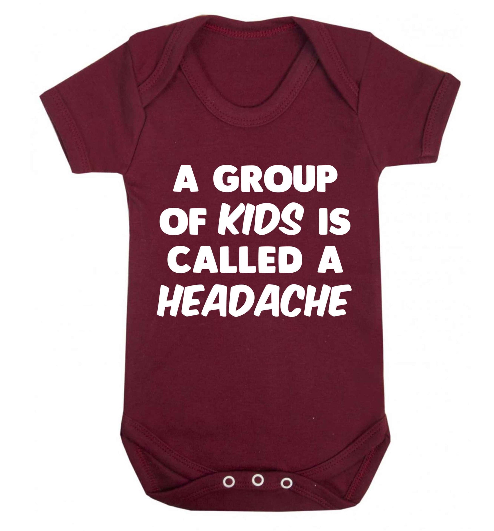 A group of kids is called a headache Baby Vest maroon 18-24 months