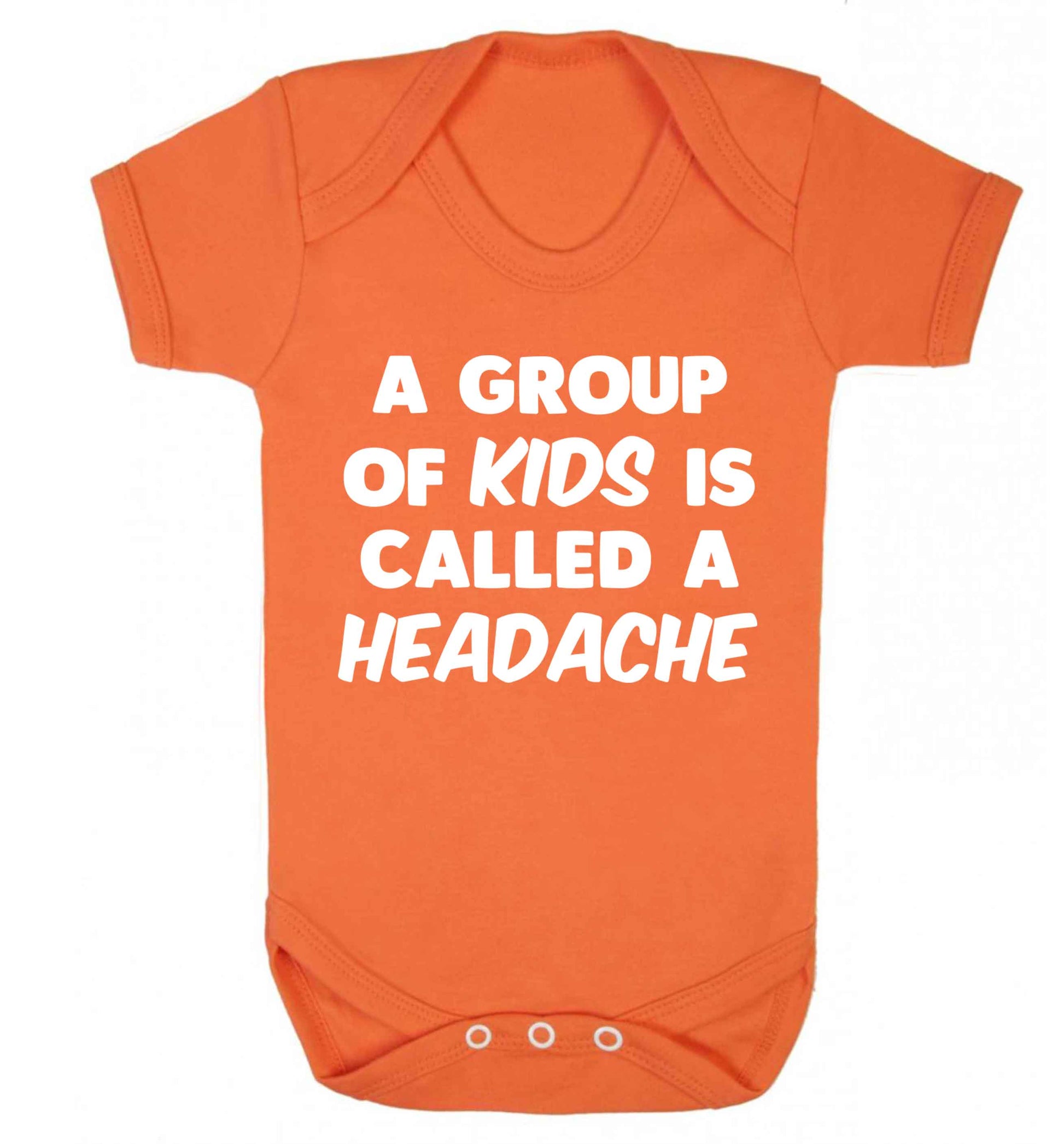 A group of kids is called a headache Baby Vest orange 18-24 months