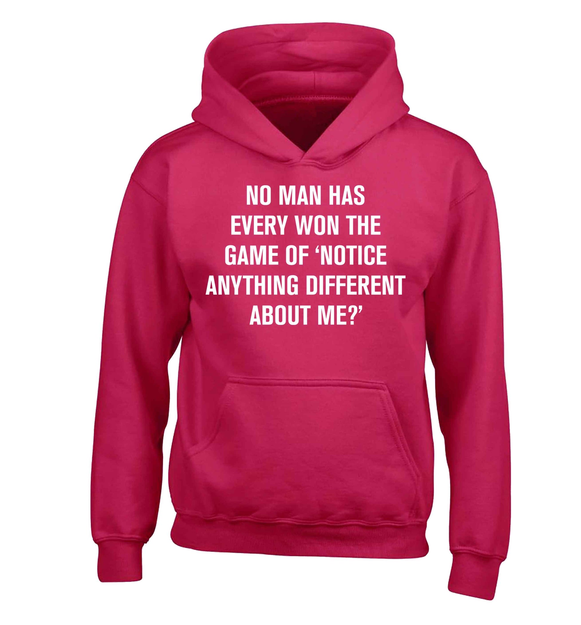 No man has ever won the game of 'notice anything different about me?' children's pink hoodie 12-13 Years
