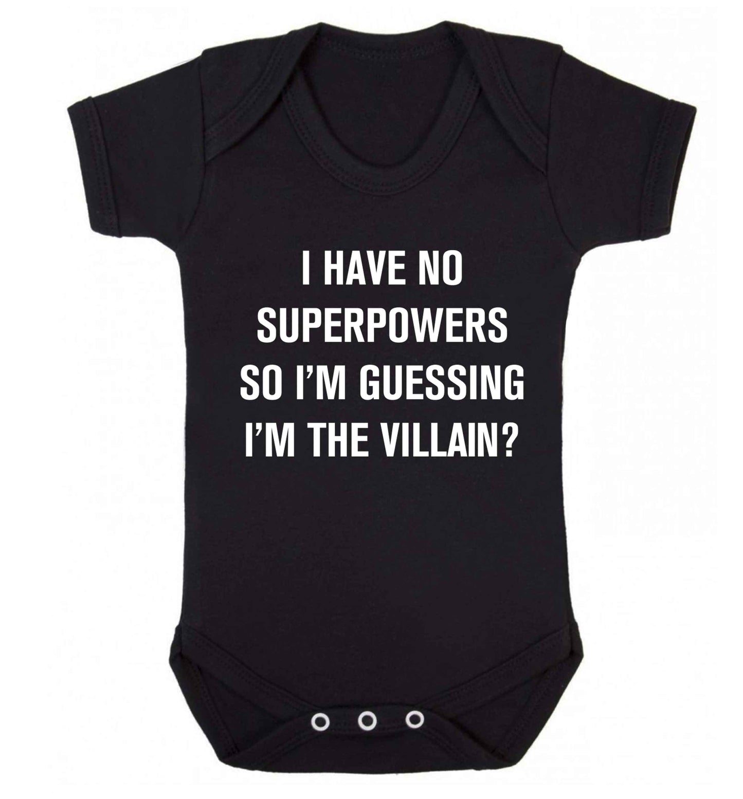 I have no superpowers so I'm guessing I'm the villain? Baby Vest black 18-24 months