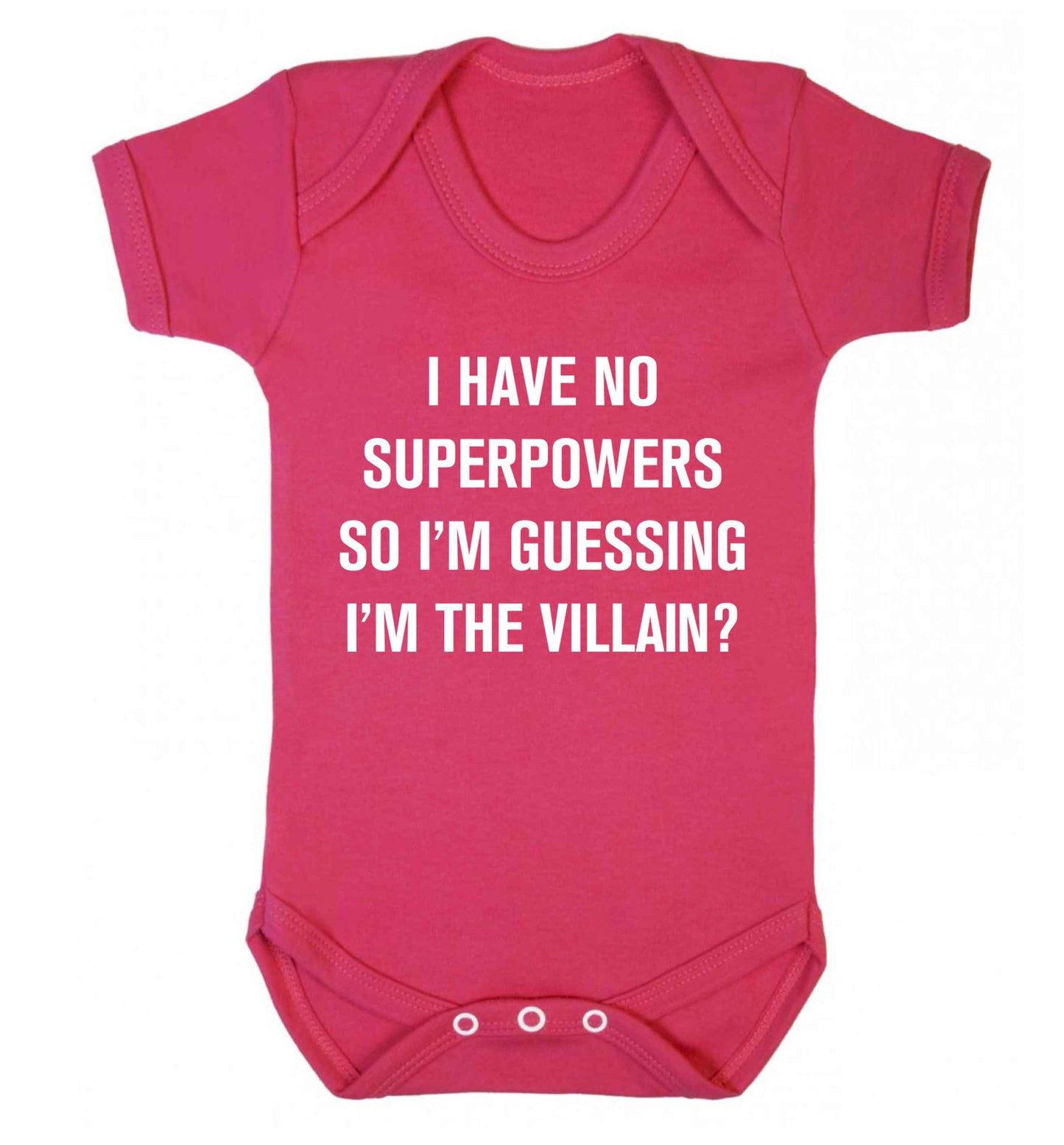 I have no superpowers so I'm guessing I'm the villain? Baby Vest dark pink 18-24 months