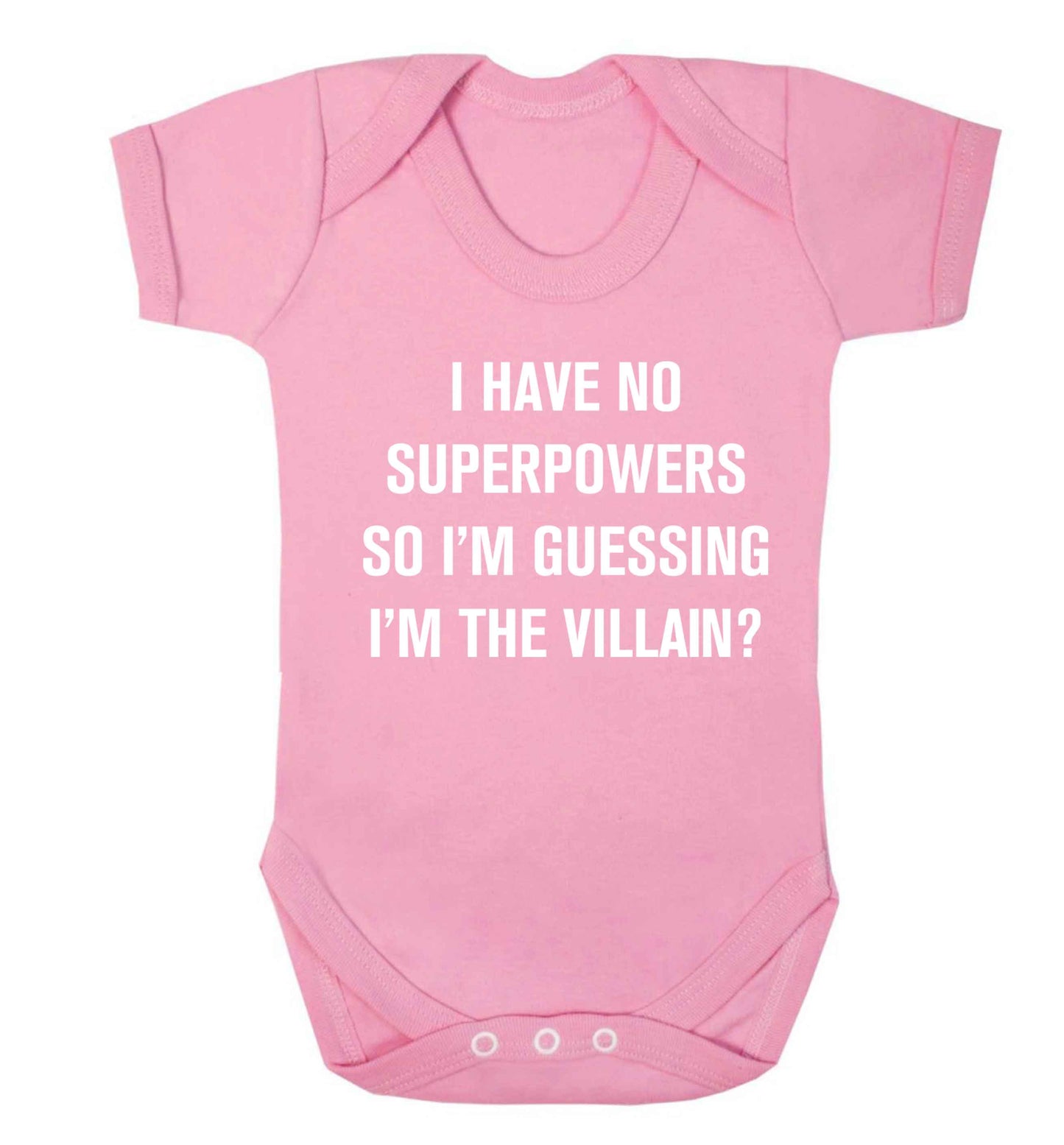 I have no superpowers so I'm guessing I'm the villain? Baby Vest pale pink 18-24 months