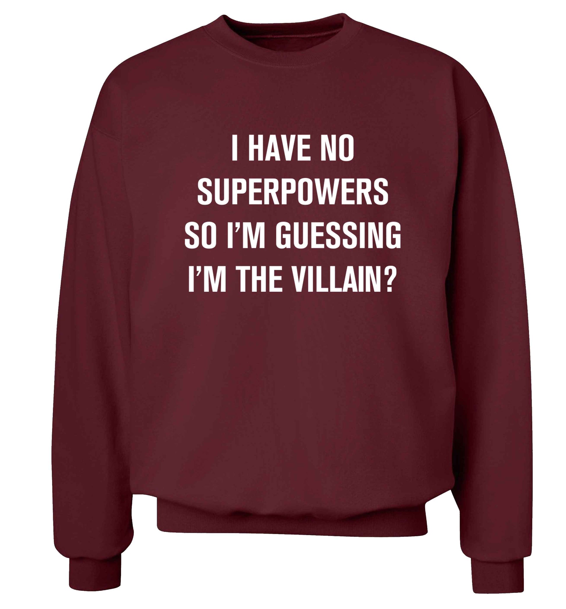 I have no superpowers so I'm guessing I'm the villain? Adult's unisex maroon Sweater 2XL