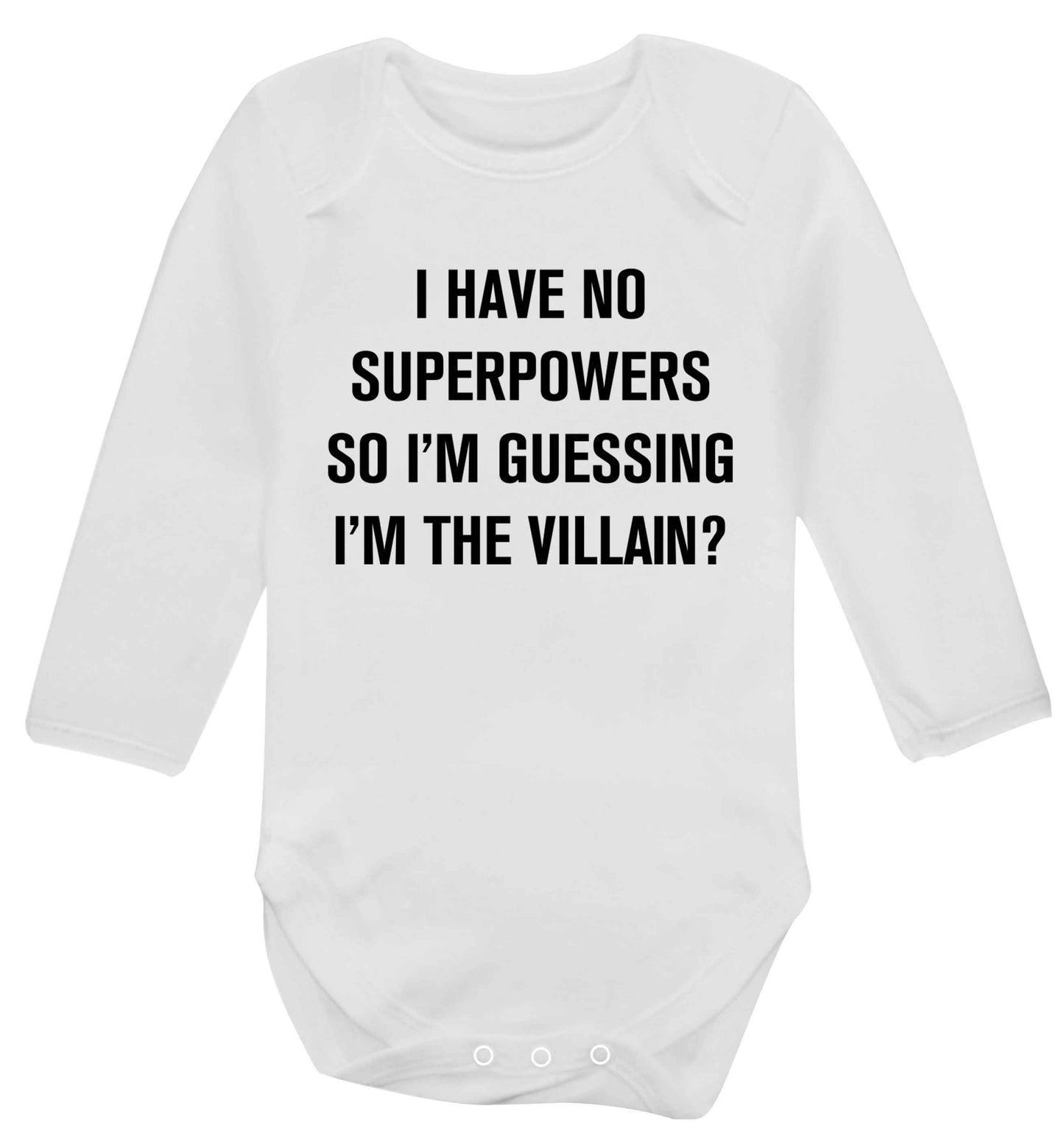 I have no superpowers so I'm guessing I'm the villain? Baby Vest long sleeved white 6-12 months