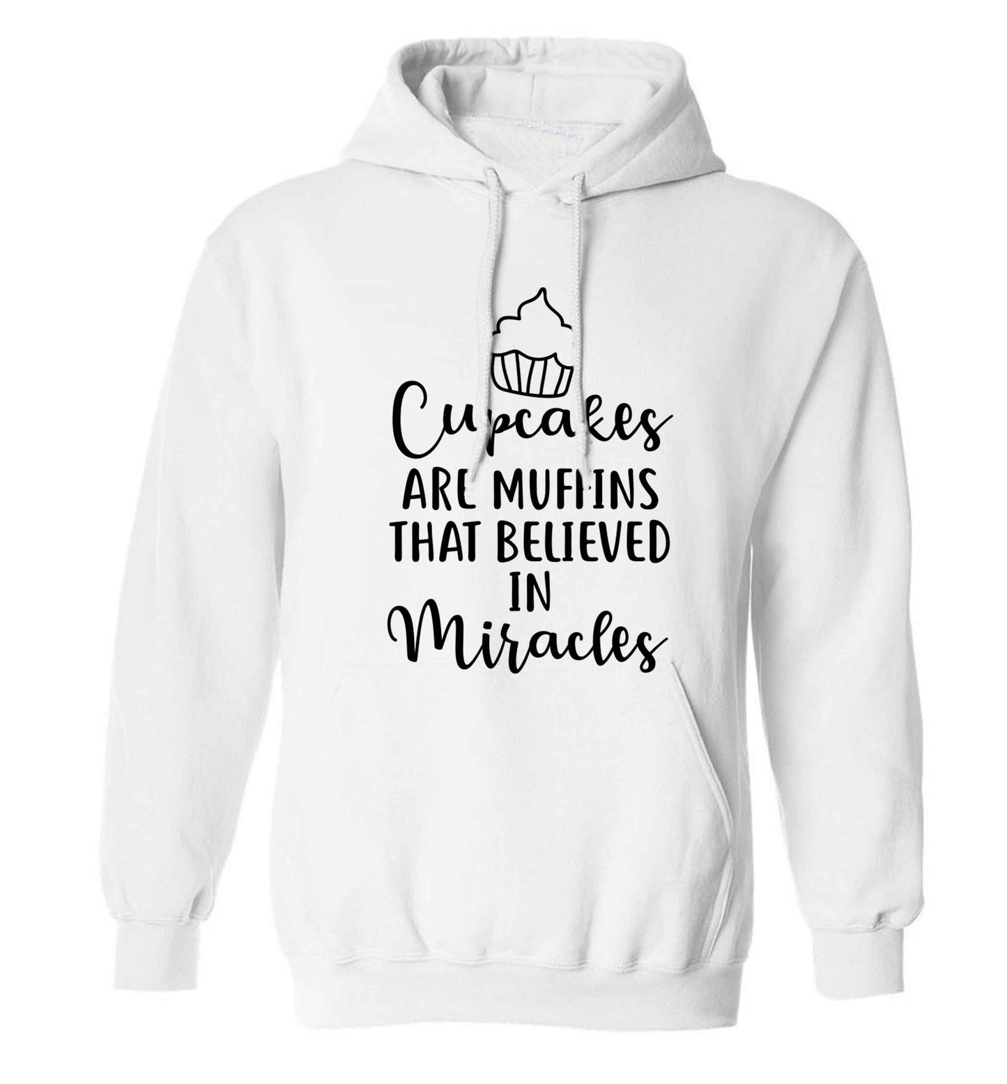 Cupcakes muffins that believed in miracles adults unisex white hoodie 2XL