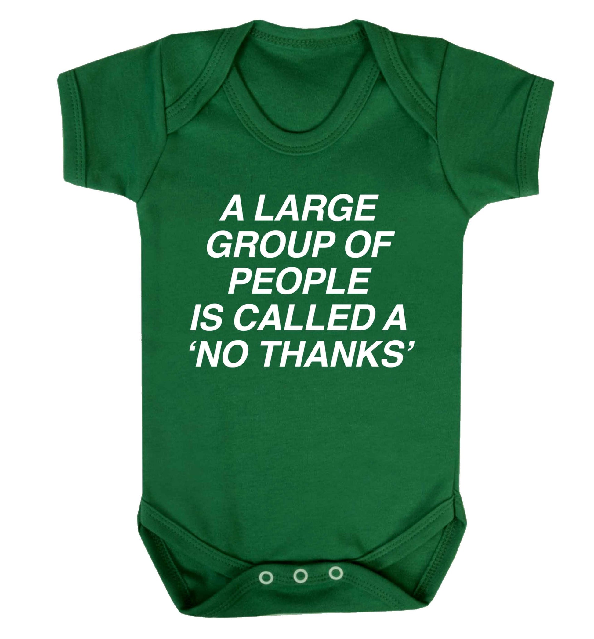 A group of people is called a 'no thanks' Baby Vest green 18-24 months