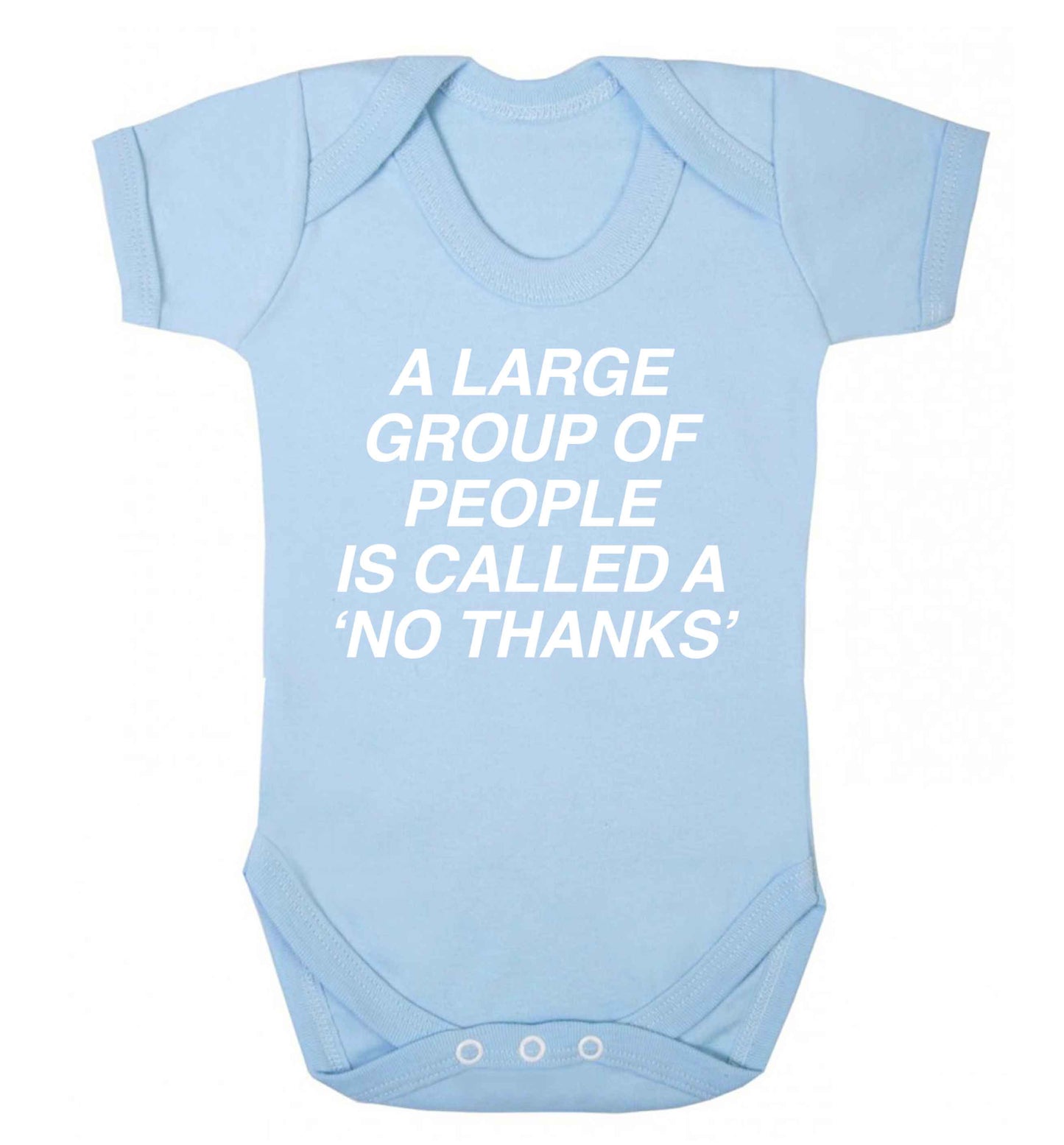 A group of people is called a 'no thanks' Baby Vest pale blue 18-24 months