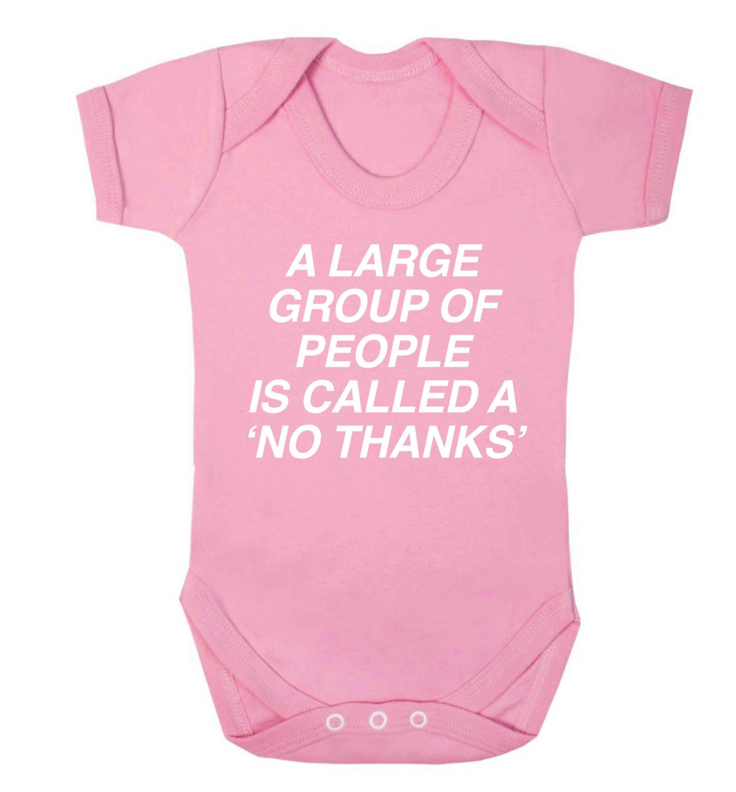 A group of people is called a 'no thanks' Baby Vest pale pink 18-24 months