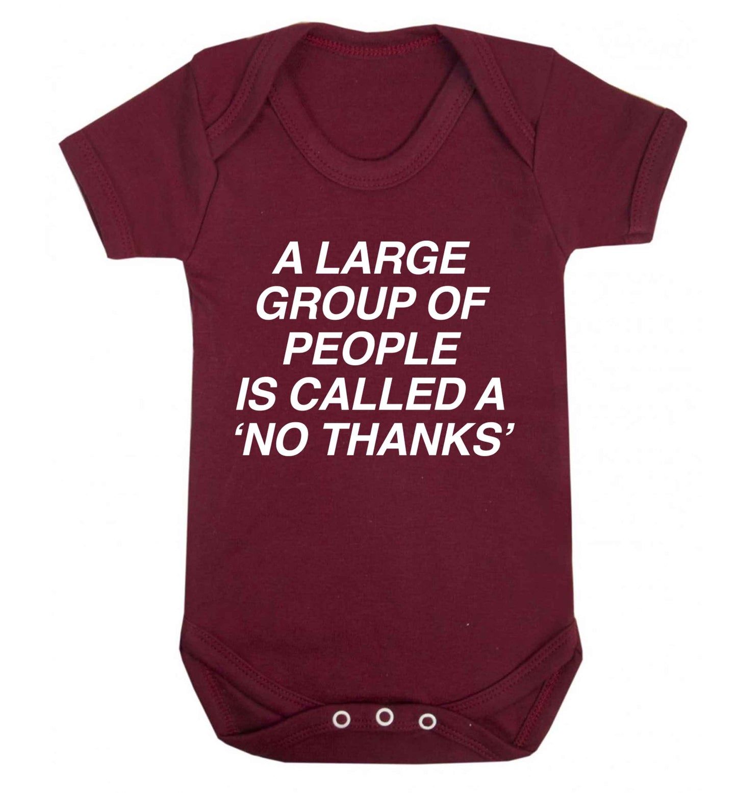 A group of people is called a 'no thanks' Baby Vest maroon 18-24 months