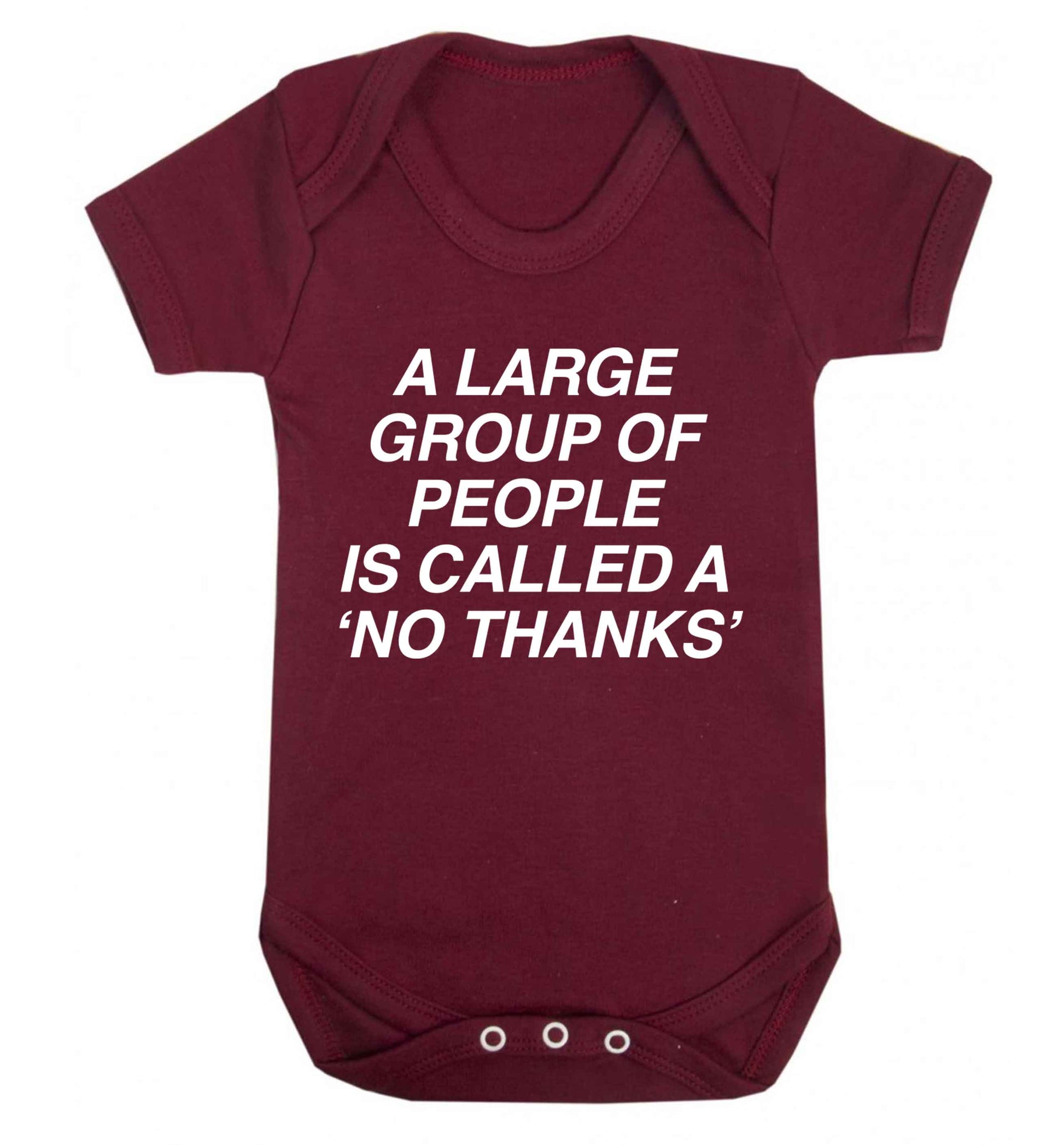 A group of people is called a 'no thanks' Baby Vest maroon 18-24 months