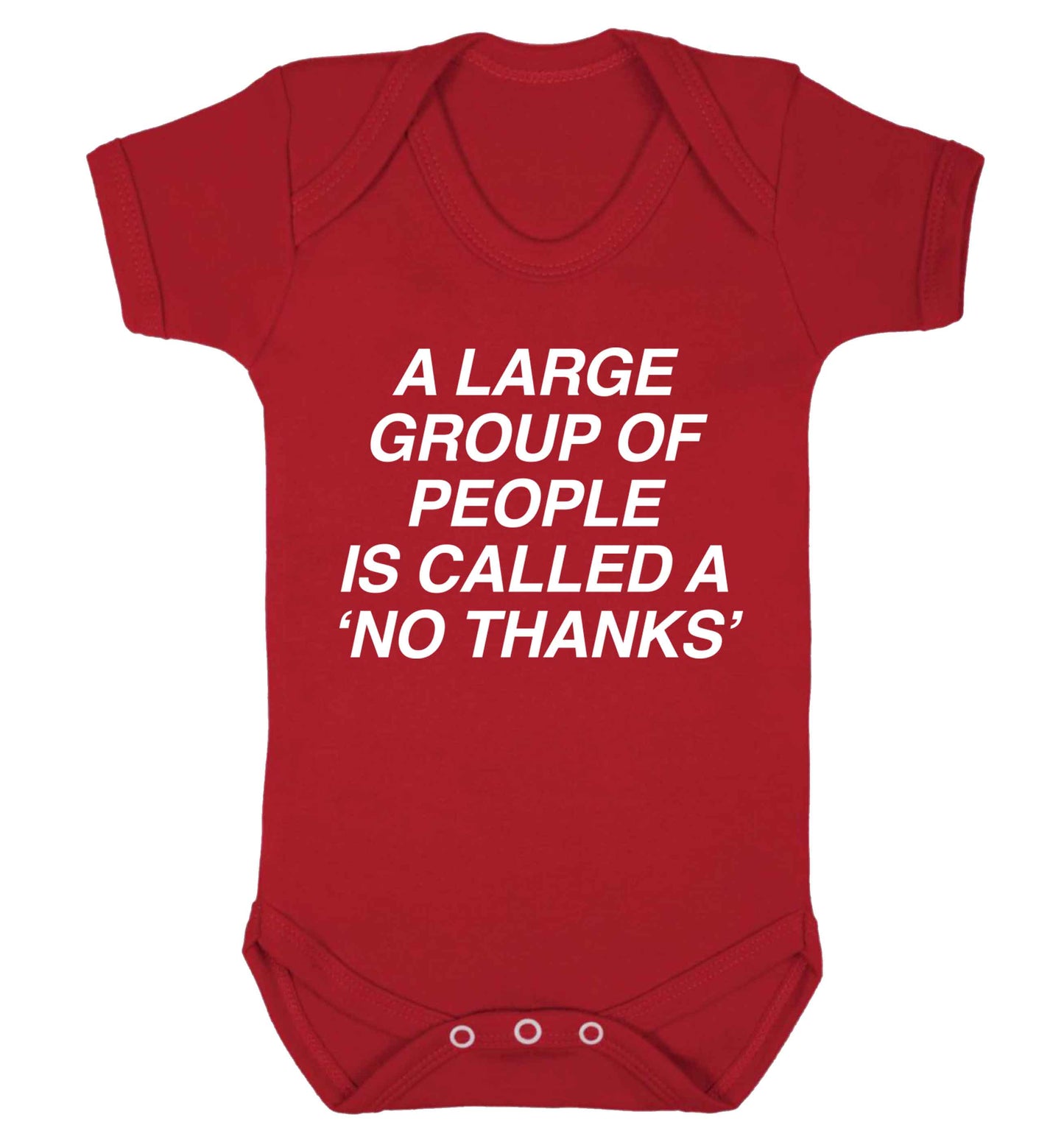 A group of people is called a 'no thanks' Baby Vest red 18-24 months