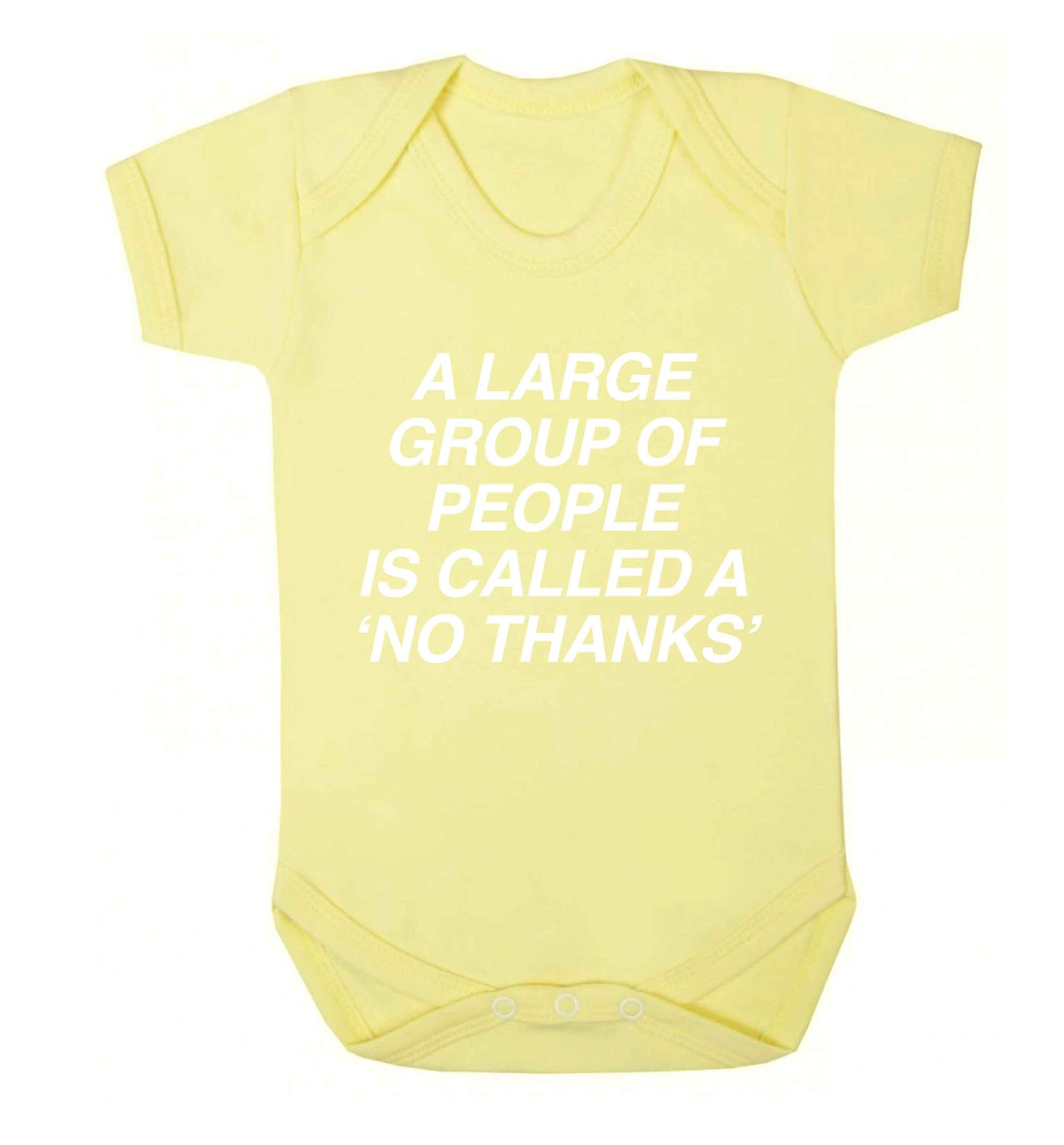 A group of people is called a 'no thanks' Baby Vest pale yellow 18-24 months