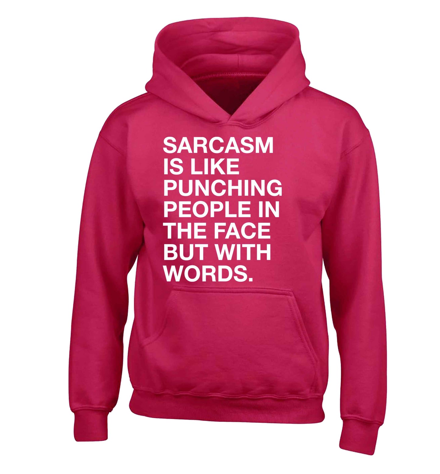 Sarcasm is like punching someone in the face children's pink hoodie 12-13 Years