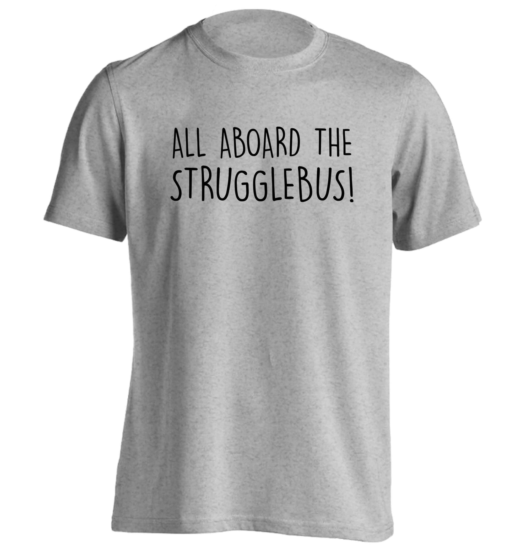 All aboard the strugglebus adults unisex grey Tshirt 2XL