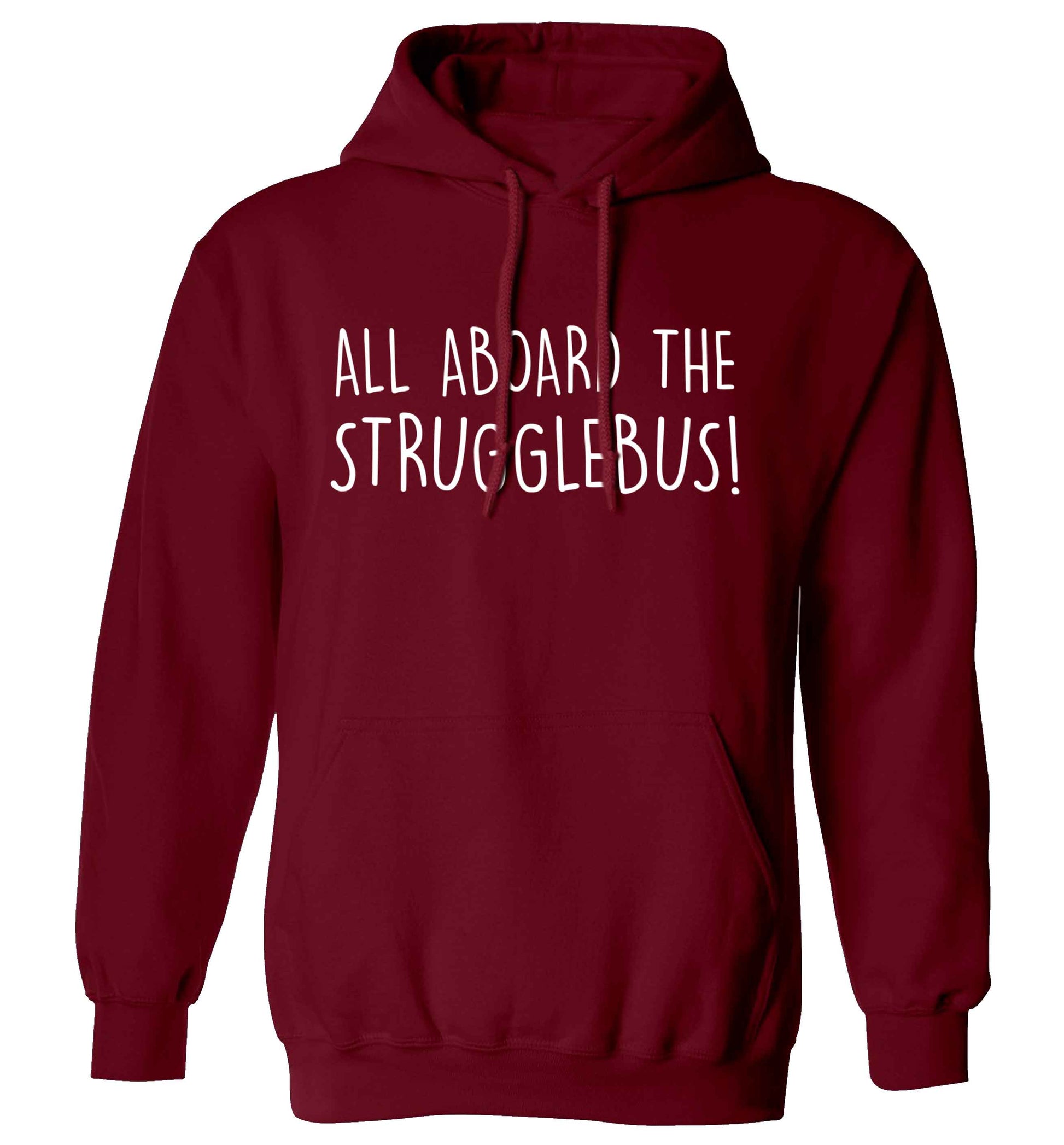 All aboard the strugglebus adults unisex maroon hoodie 2XL
