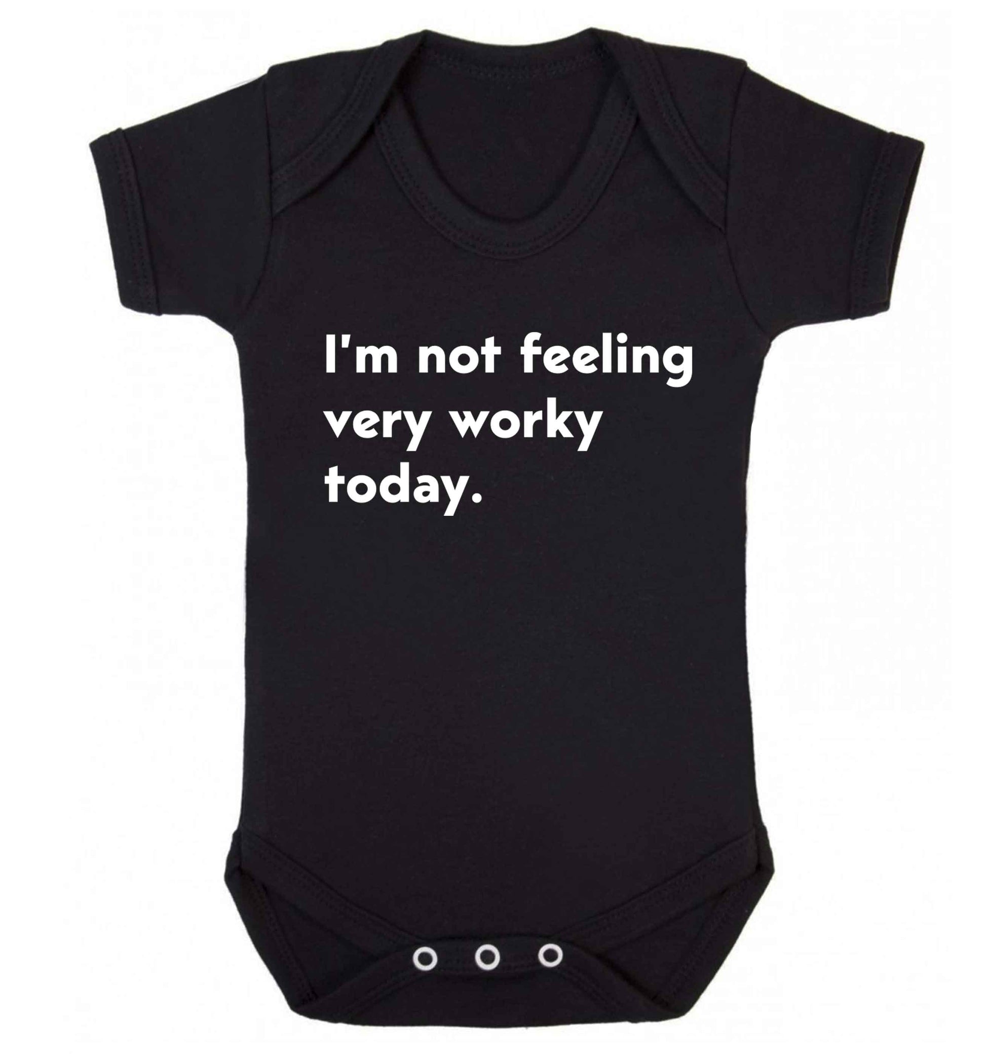 I'm not feeling very worky today Baby Vest black 18-24 months